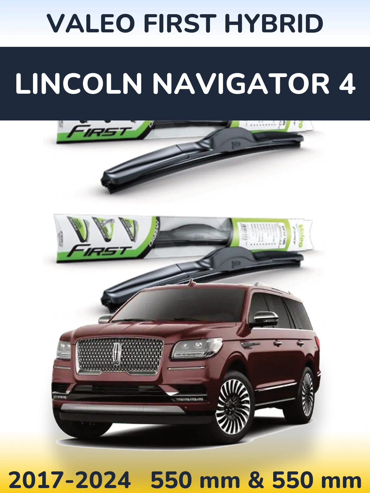 Komplet przednich wycieraczek Valeo First Hybrid 550 & 550 mm do Lincoln Navigator 4 2017-2024