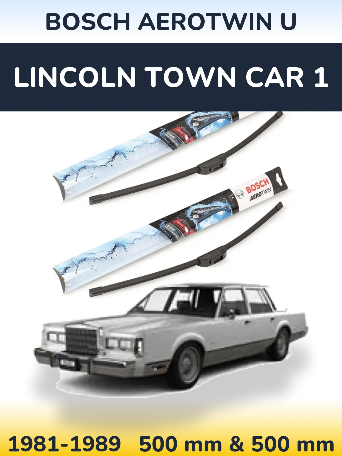 Комплект передних дворников BOSCH AeroTwin U 500 & 500 мм для Lincoln Town Car 1 1981-1989