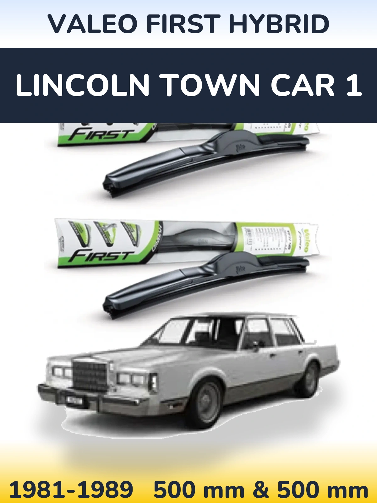 Komplet przednich wycieraczek Valeo First Hybrid 500 & 500 mm do Lincoln Town Car 1 1981-1989