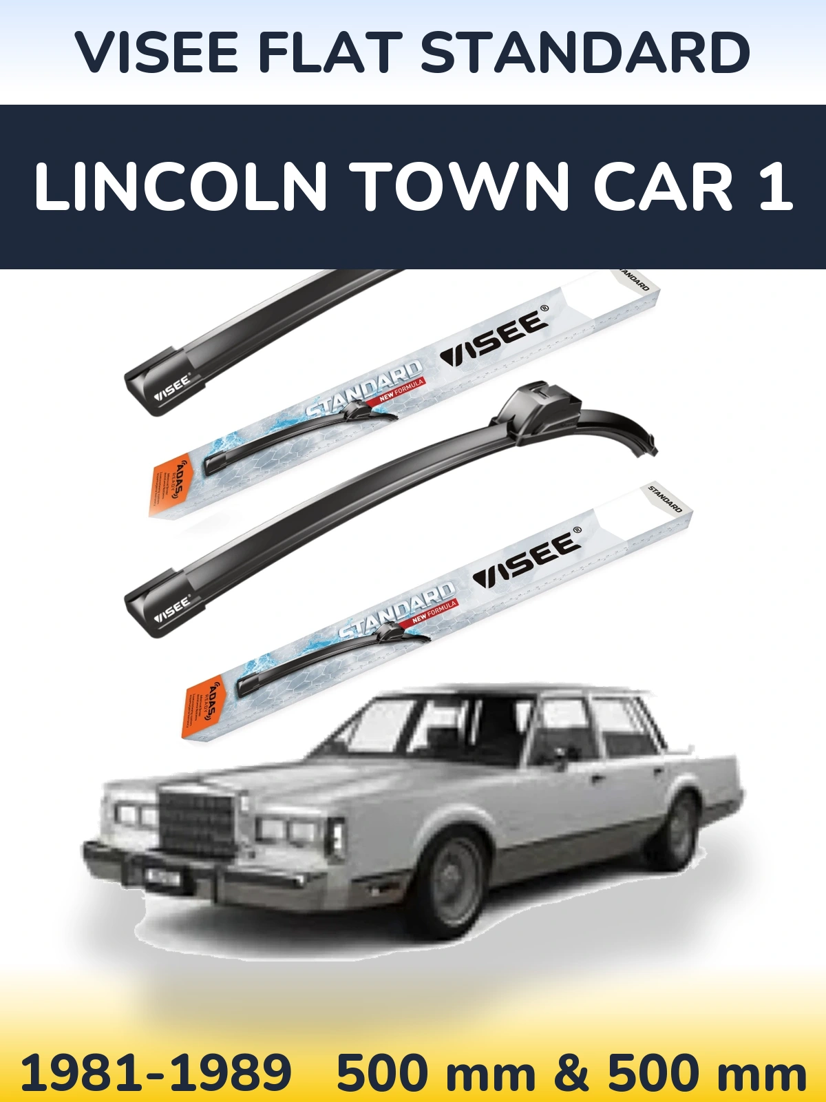 Komplet przednich wycieraczek VISEE FLAT STANDARD 500 & 500 mm do Lincoln Town Car 1 1981-1989