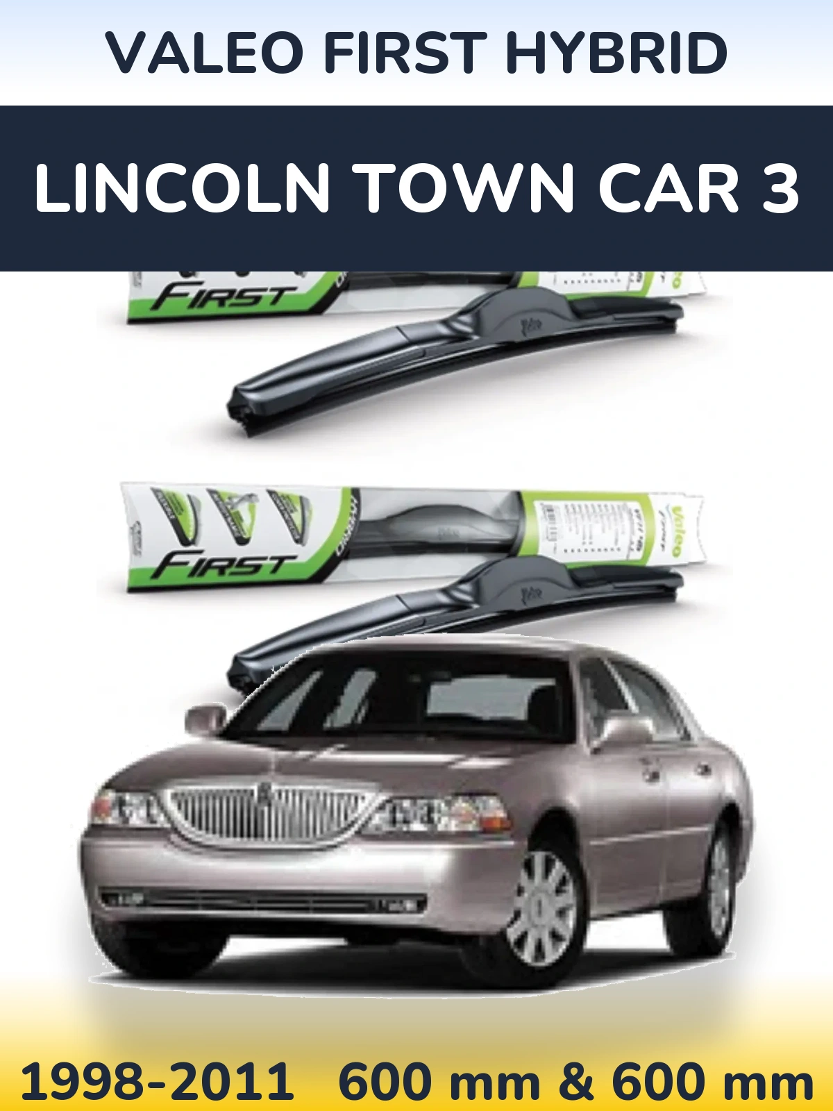 Комплект передних дворников Valeo First Hybrid 600 & 600 мм для Lincoln Town Car 3 1998-2011