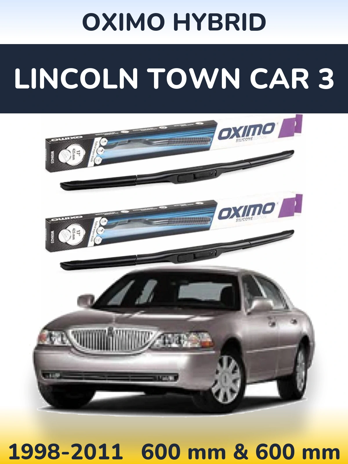 Komplet przednich wycieraczek Oximo Hybrid 600 & 600 mm do Lincoln Town Car 3 1998-2011