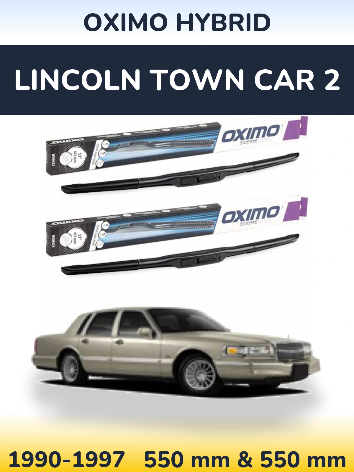 Komplet przednich wycieraczek Oximo Hybrid 550 & 550 mm do Lincoln Town Car 2 1990-1997