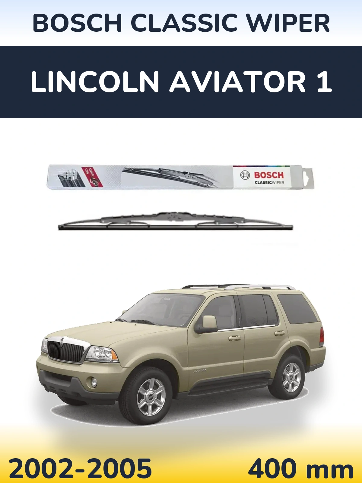 Rear wiper blade BOSCH Classic Wiper 400 mm for Lincoln Aviator 1 2002-2005