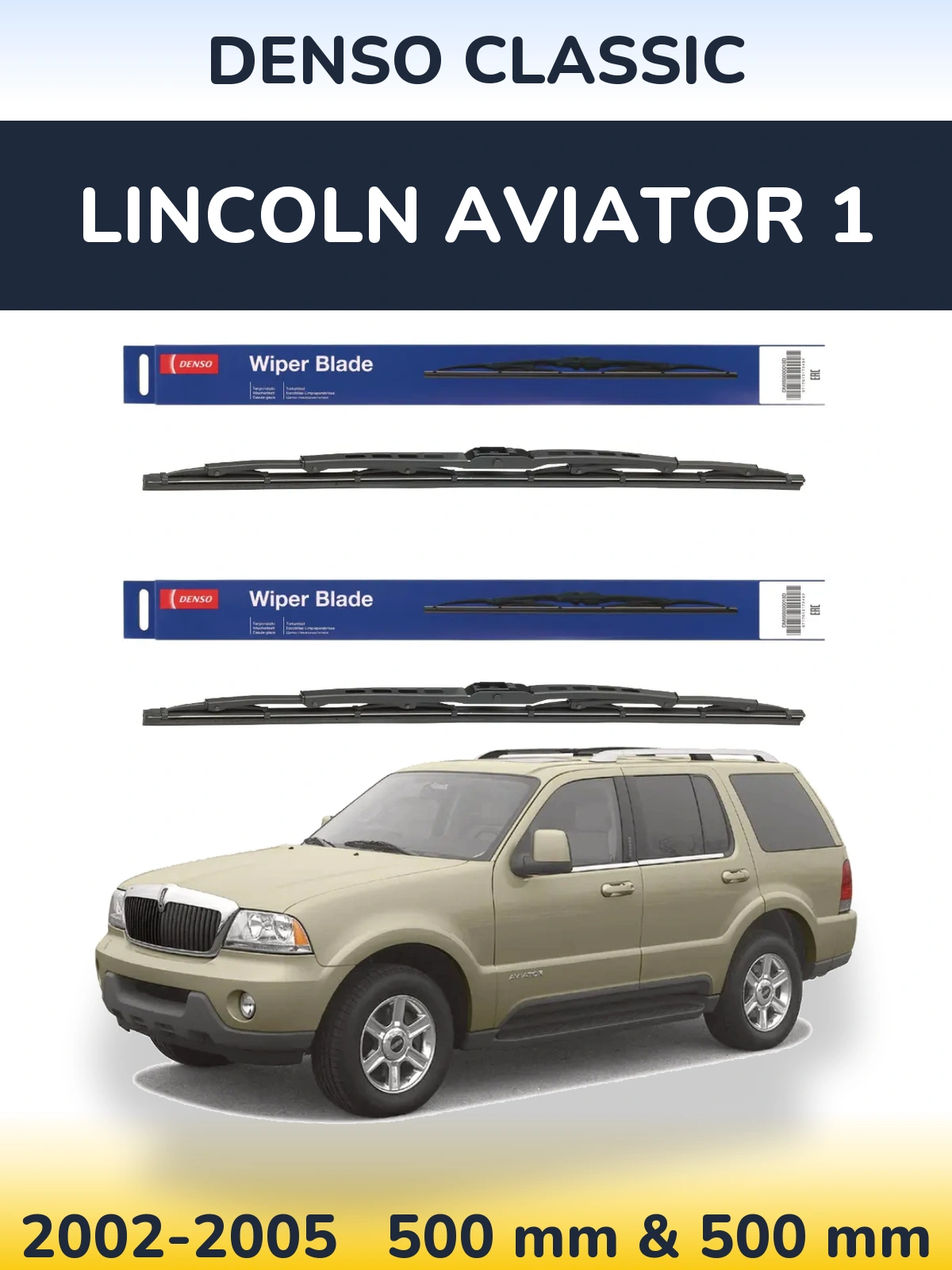 Komplet przednich wycieraczek Denso Classic 500 & 500 mm do Lincoln Aviator 1 2002-2005