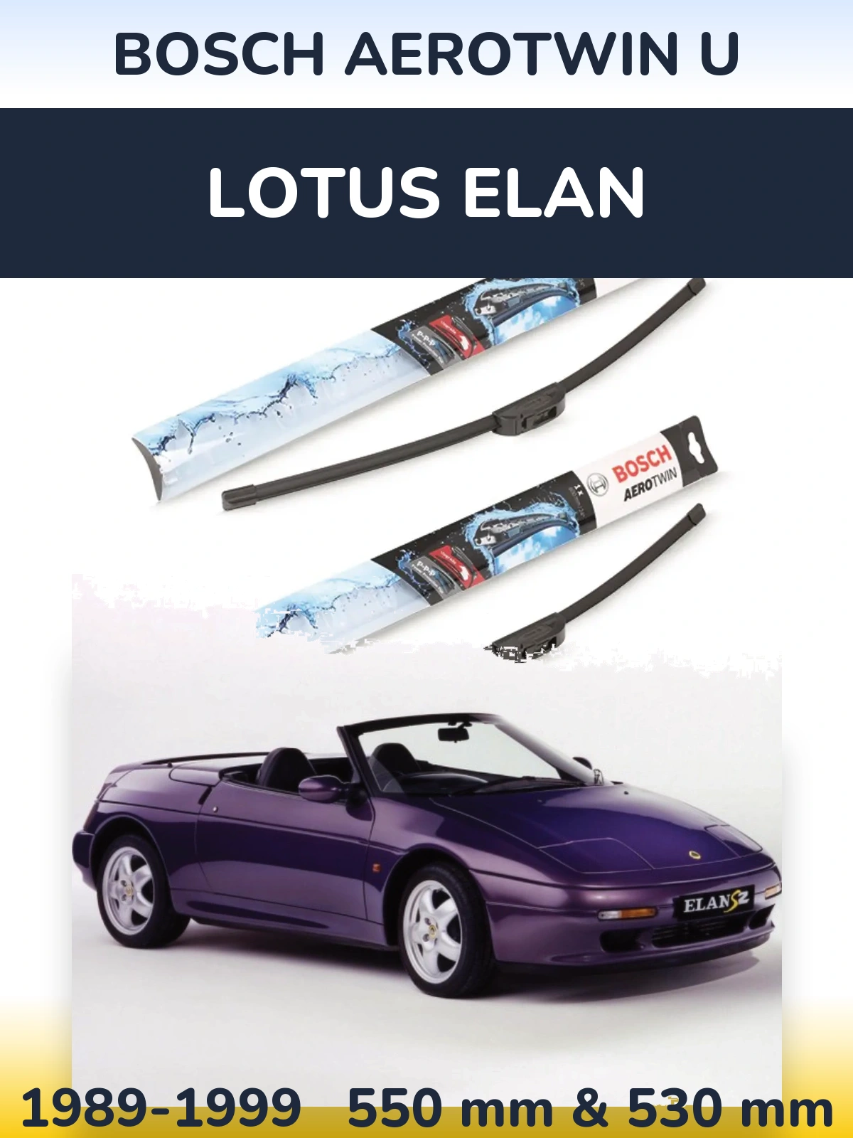 Front wiper blade set BOSCH AeroTwin U 550 & 530 mm for Lotus Elan 1989-1999