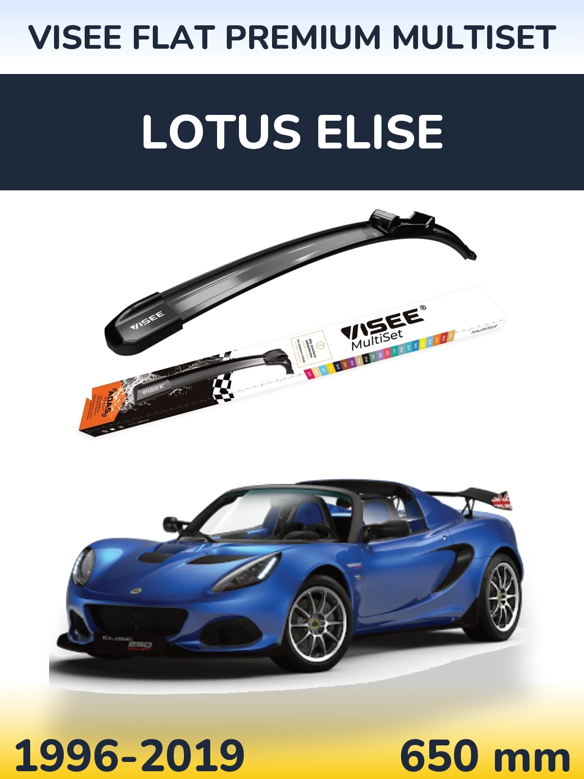 Front wiper blade VISEE FLAT PREMIUM MultiSet 650 mm for Lotus Elise 1996-2019