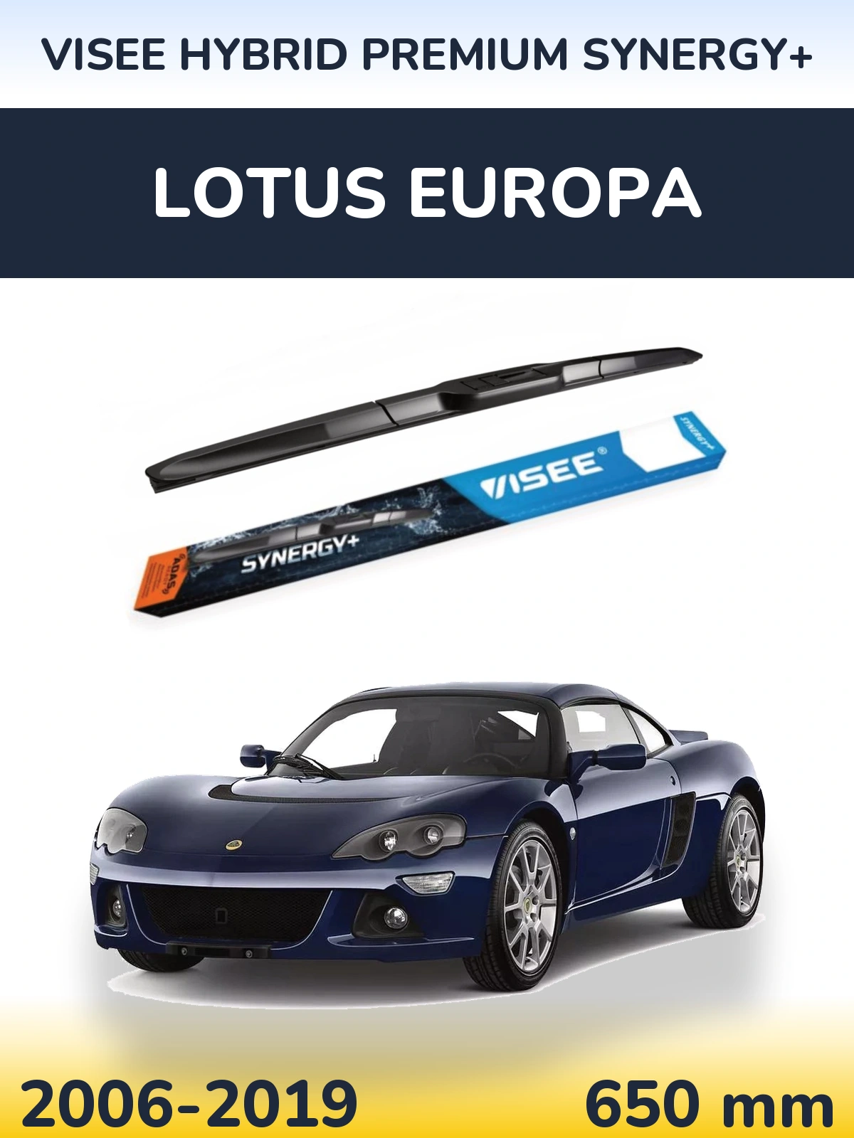 Przednia wycieraczka VISEE HYBRID PREMIUM SYNERGY+ 650 mm do Lotus Europa 2006-2019