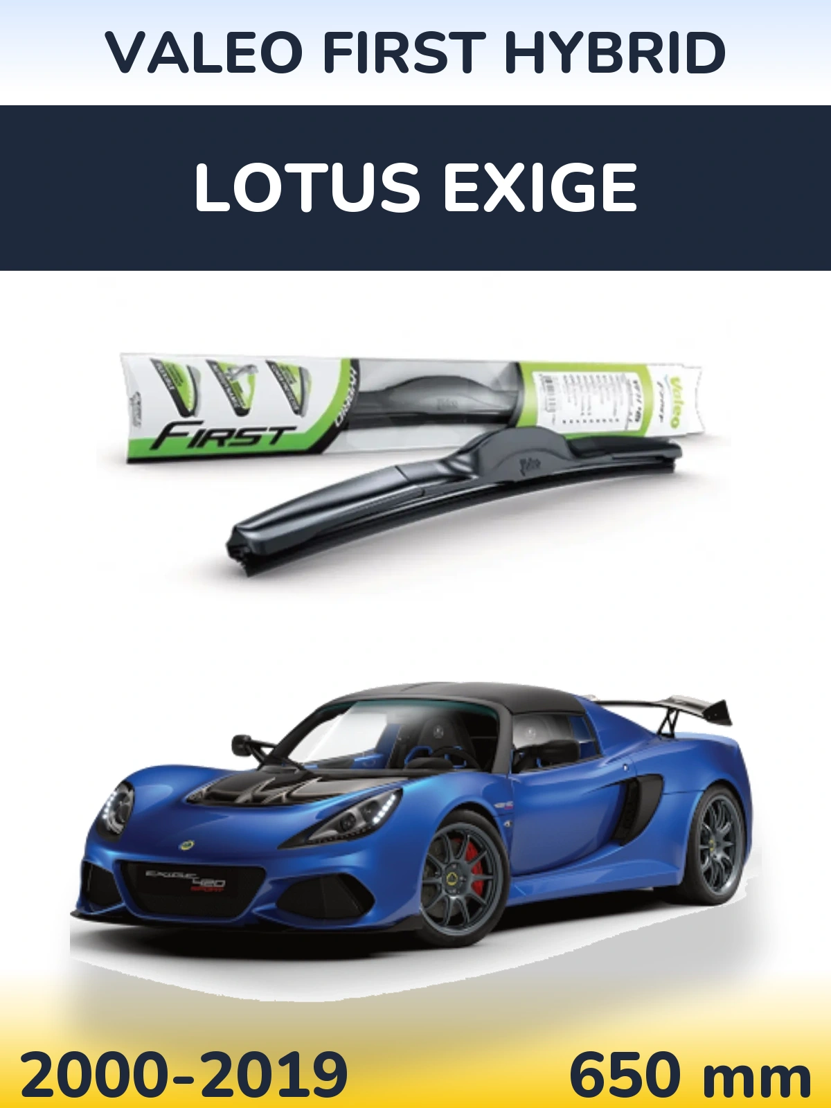 Przednia wycieraczka Valeo First Hybrid 650 mm do Lotus Exige 2000-2019