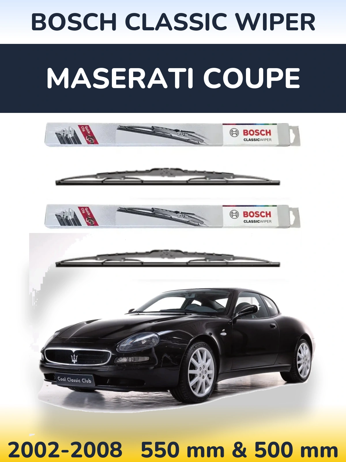 Komplet przednich wycieraczek BOSCH Classic Wiper 550 & 500 mm do Maserati Coupe 2002-2008