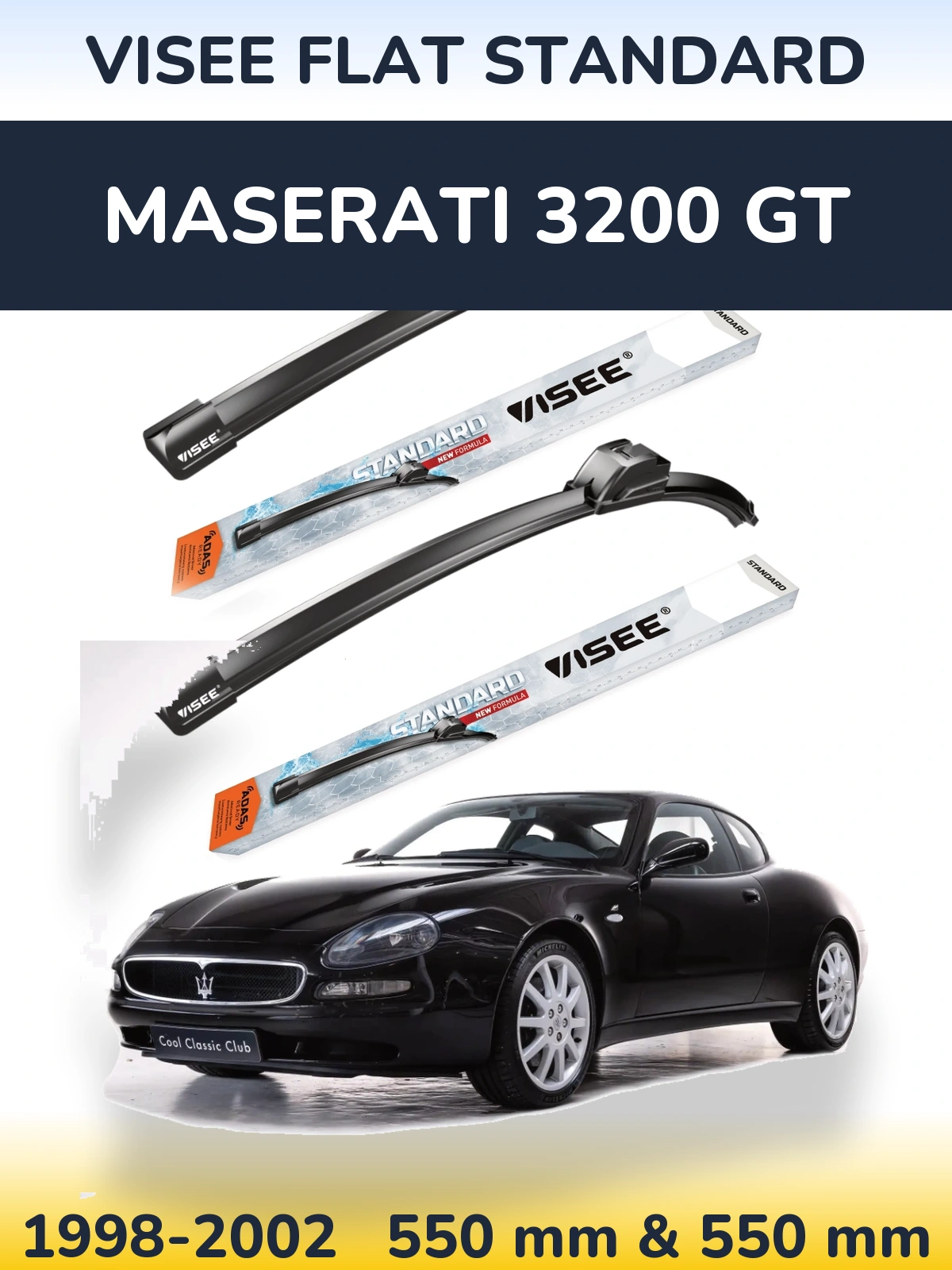 Komplet przednich wycieraczek VISEE FLAT STANDARD 550 & 550 mm do Maserati 3200 GT 1998-2002
