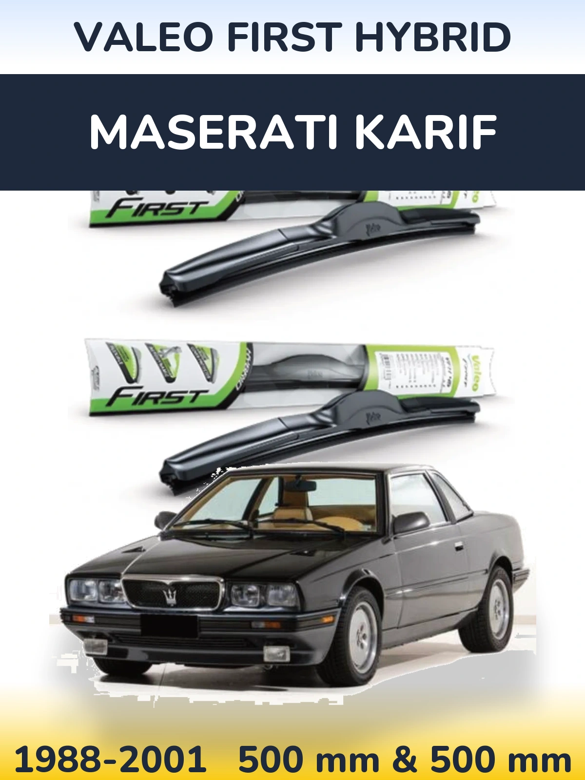 Комплект передних дворников Valeo First Hybrid 500 & 500 мм для Maserati Karif 1988-2001