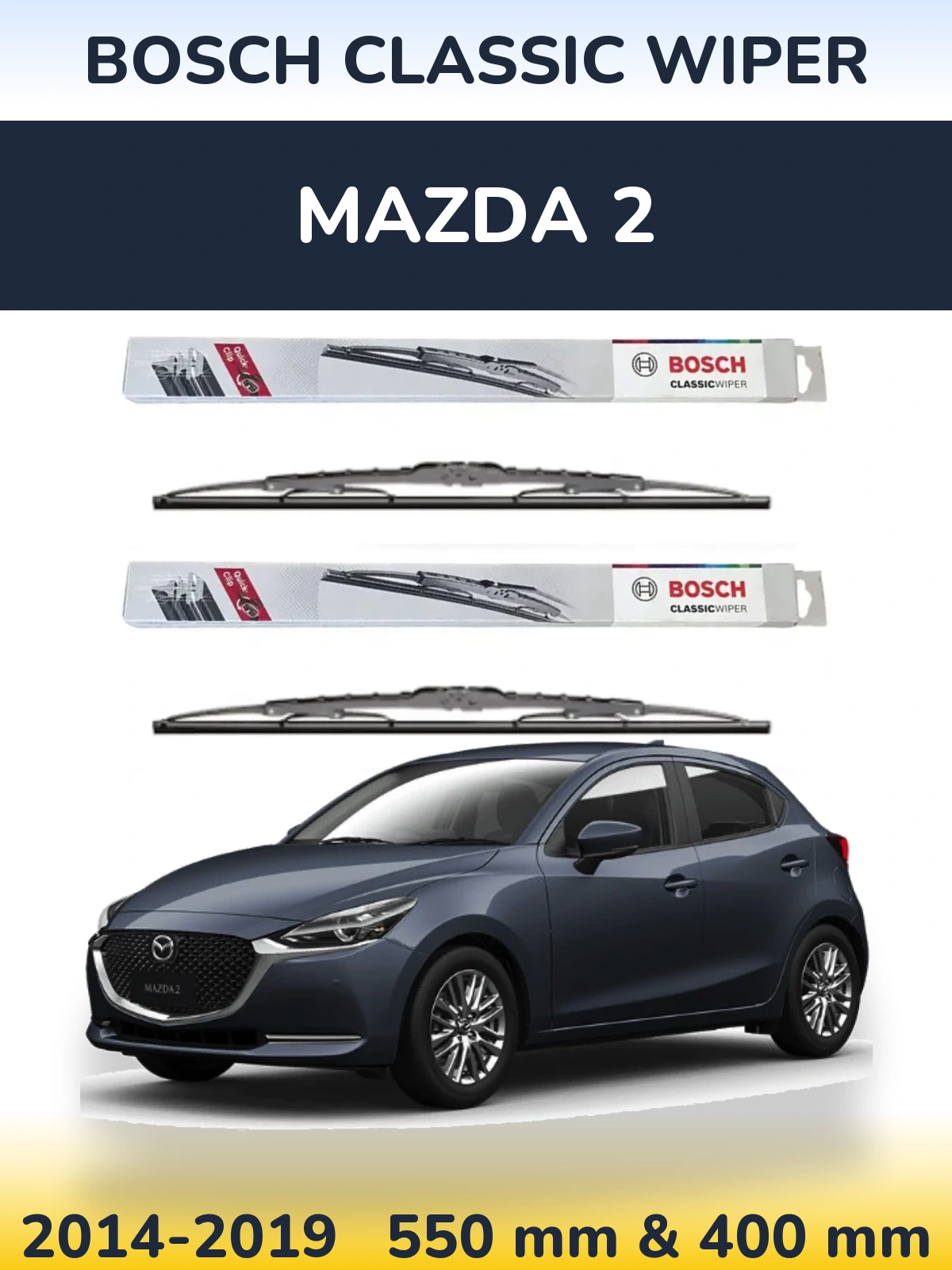Front wiper blade set BOSCH Classic Wiper 550 & 400 mm for Mazda 2 2014-2019