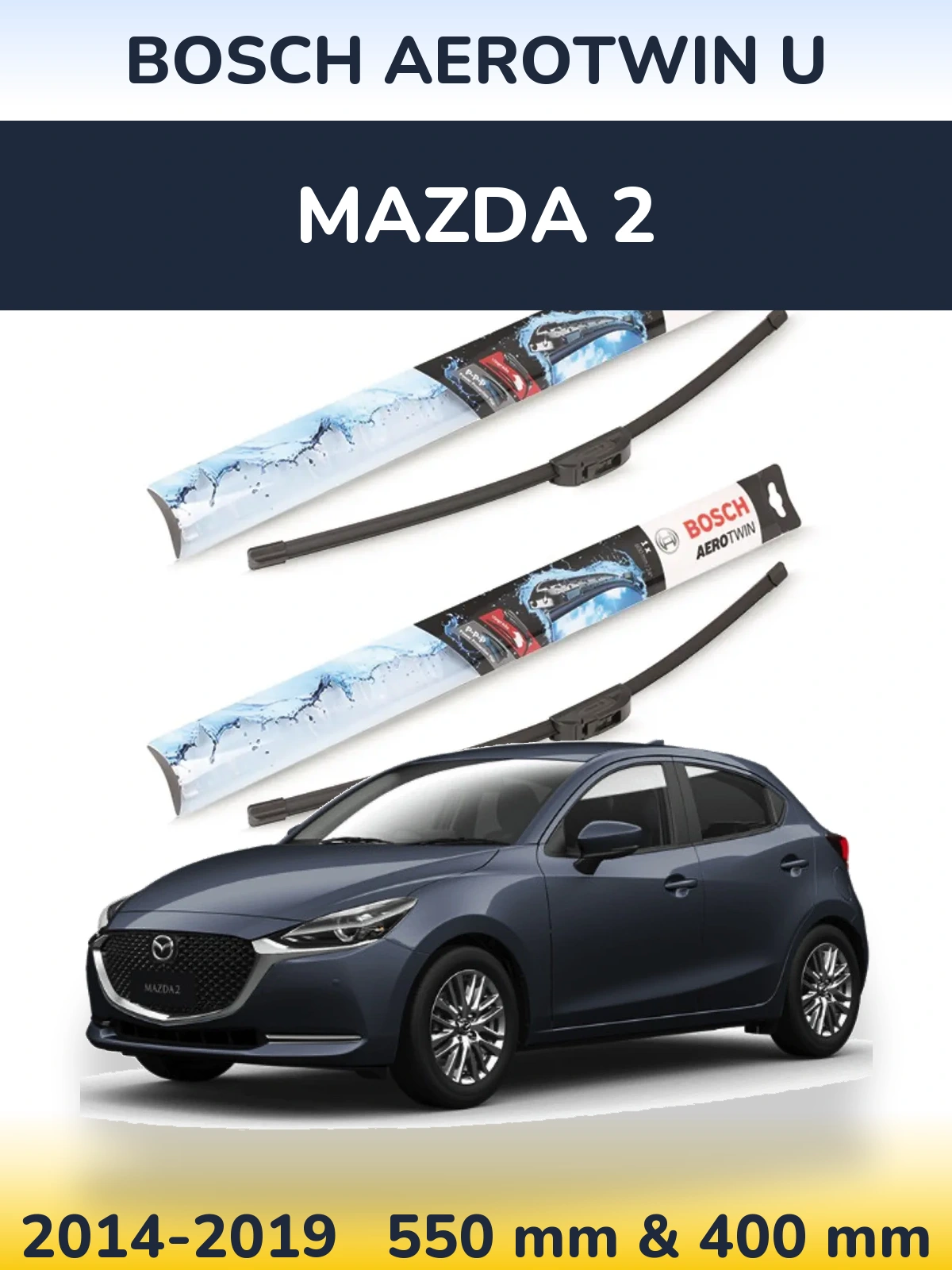 Комплект передних дворников BOSCH AeroTwin U 550 & 400 мм для Mazda 2 2014-2019