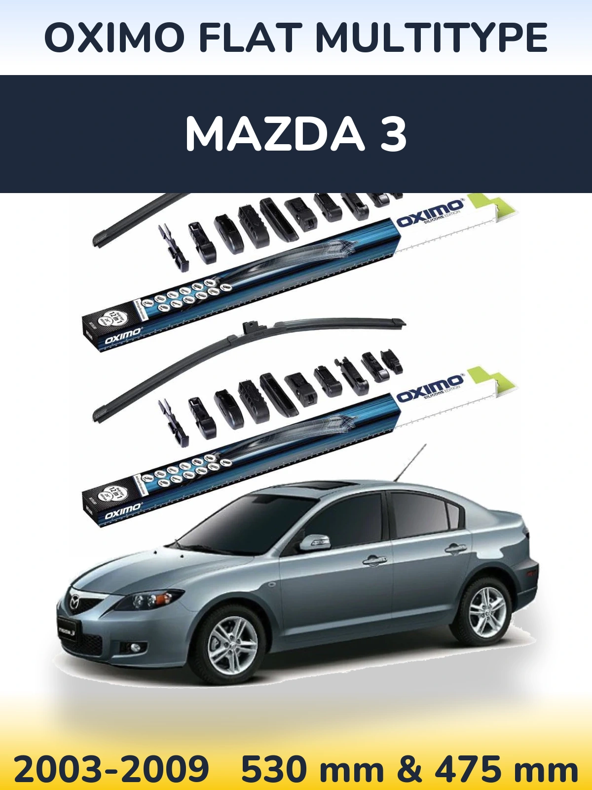 Front wiper blade set Oximo Flat MultiTypee 530 & 475 mm for Mazda 3 2003-2009