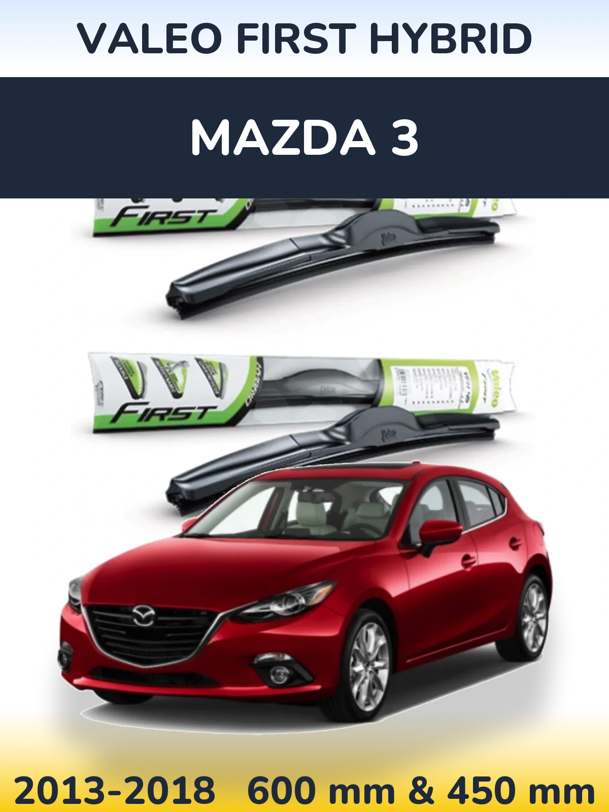 Komplet przednich wycieraczek Valeo First Hybrid 600 & 450 mm do Mazda 3 2013-2018