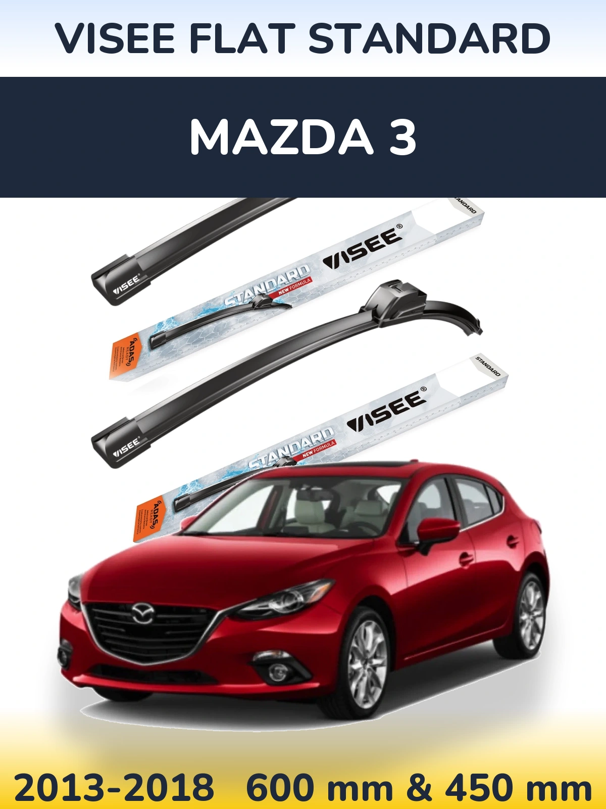 Komplet przednich wycieraczek VISEE FLAT STANDARD 600 & 450 mm do Mazda 3 2013-2018