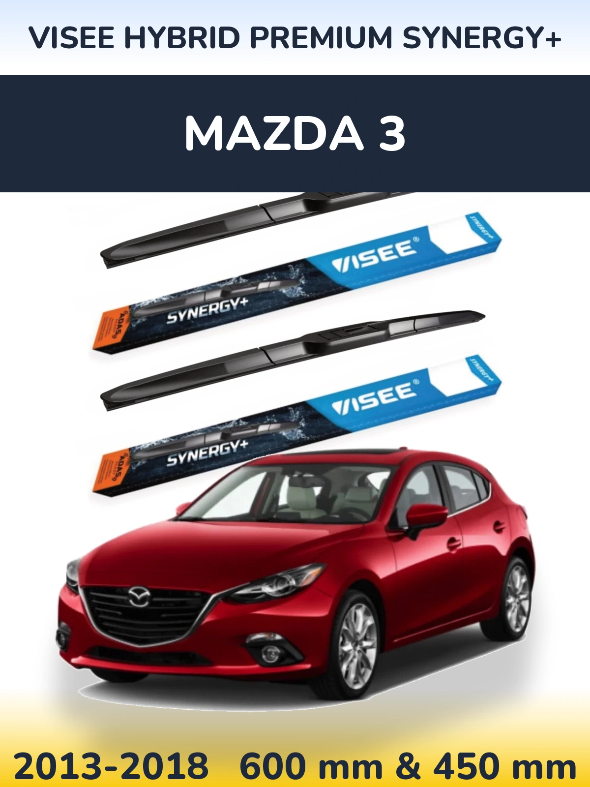 Komplet przednich wycieraczek VISEE HYBRID PREMIUM SYNERGY+ 600 & 450 mm do Mazda 3 2013-2018