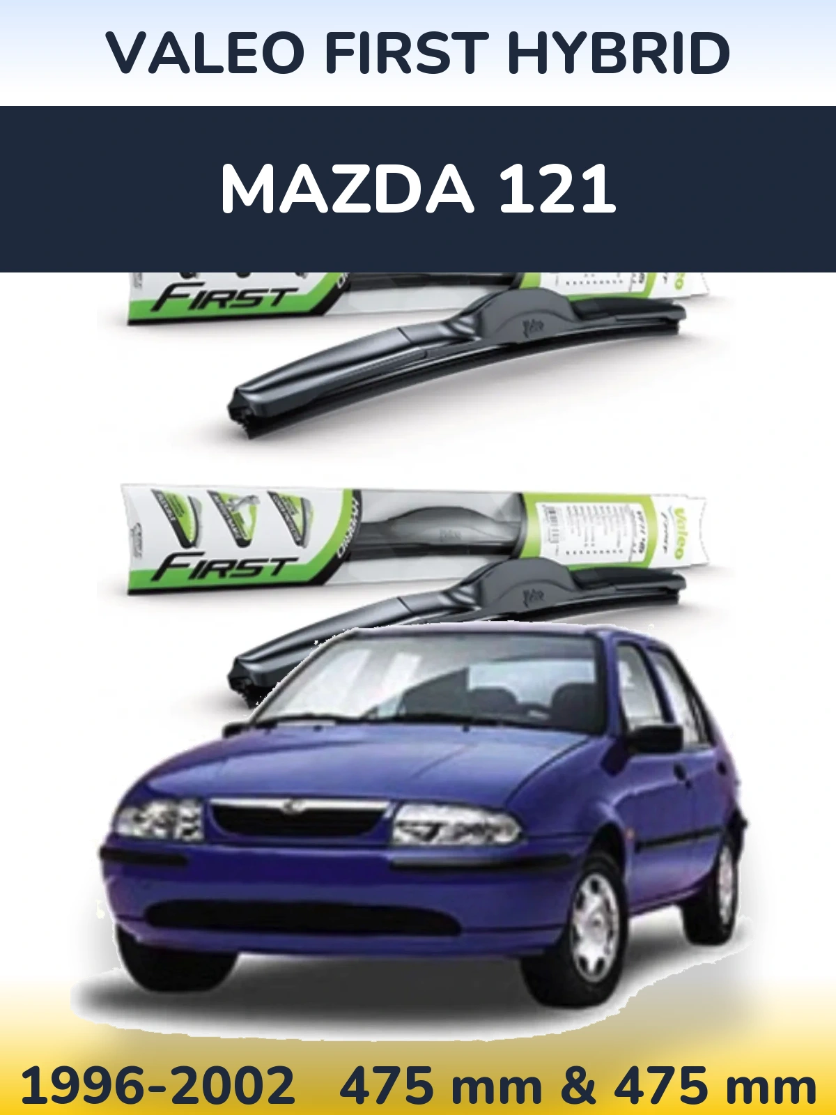 Комплект передних дворников Valeo First Hybrid 475 & 475 мм для Mazda 121 1996-2002