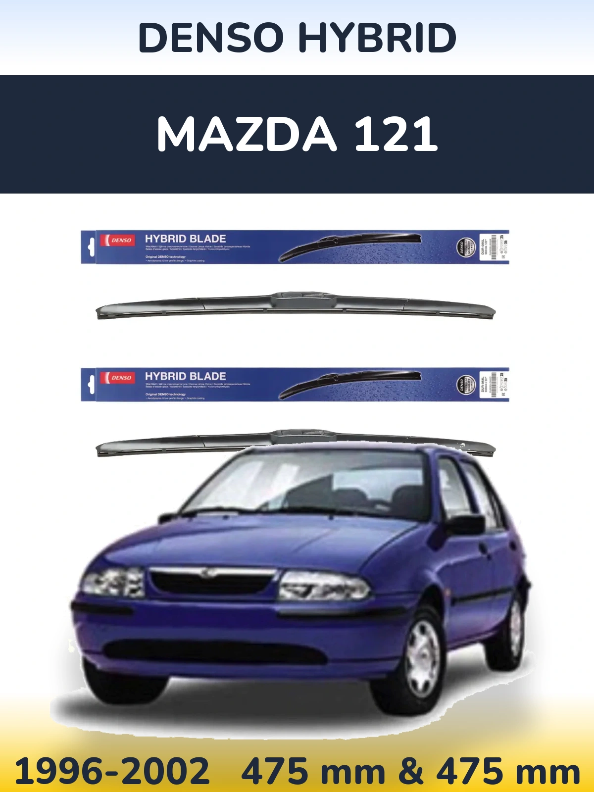 Komplet przednich wycieraczek Denso Hybrid 475 & 475 mm do Mazda 121 1996-2002