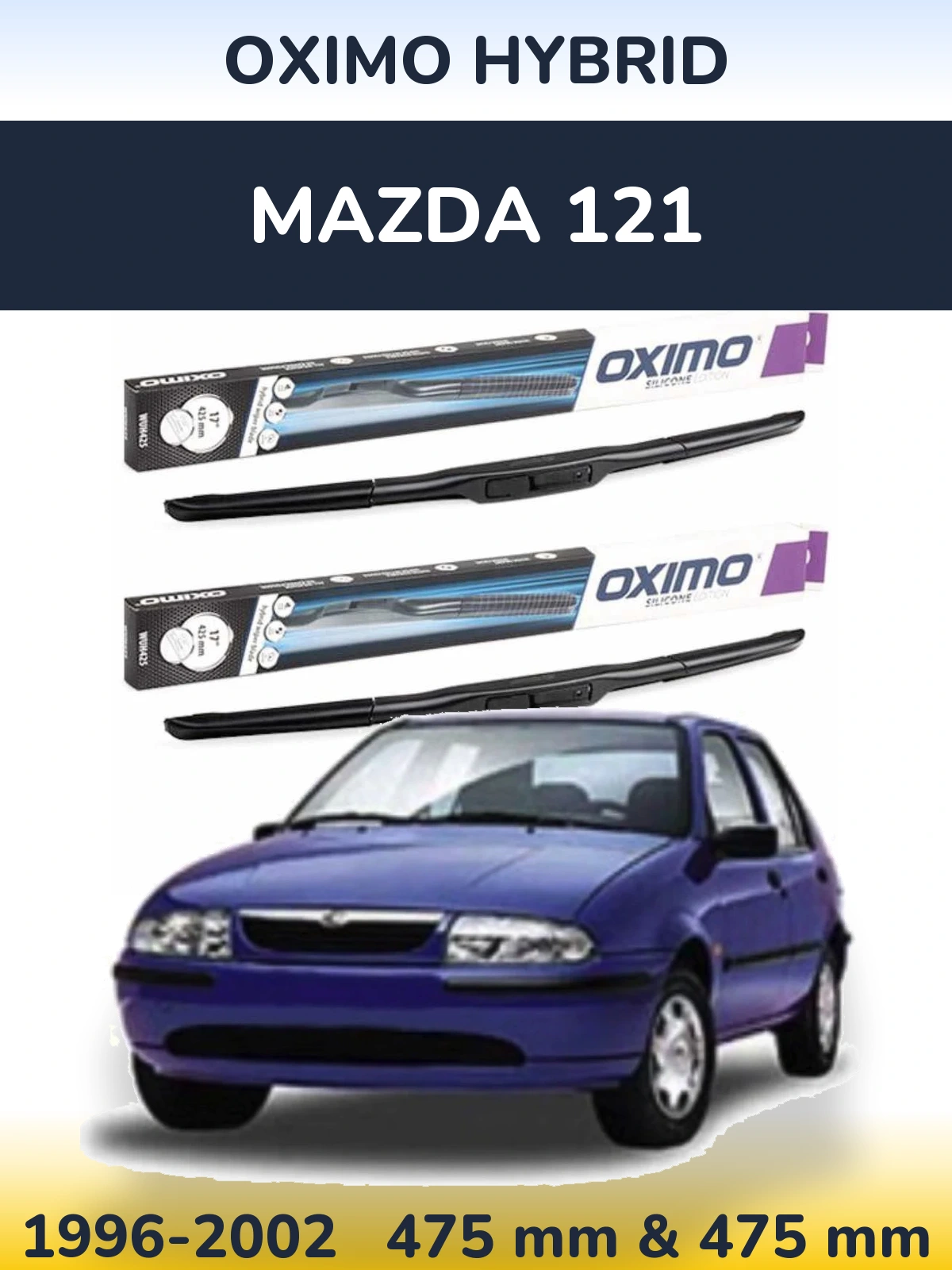 Комплект передних дворников Oximo Hybrid 475 & 475 мм для Mazda 121 1996-2002