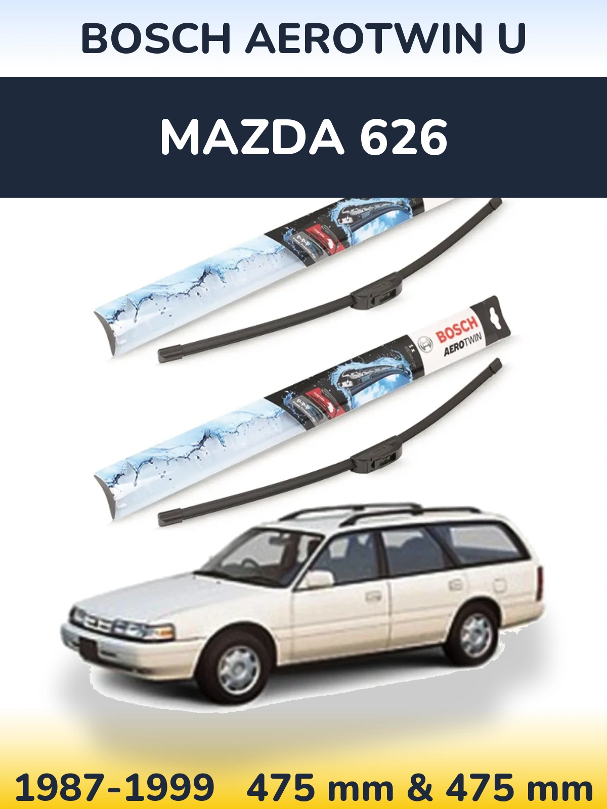 Komplet przednich wycieraczek BOSCH AeroTwin U 475 & 475 mm do Mazda 626 1987-1999