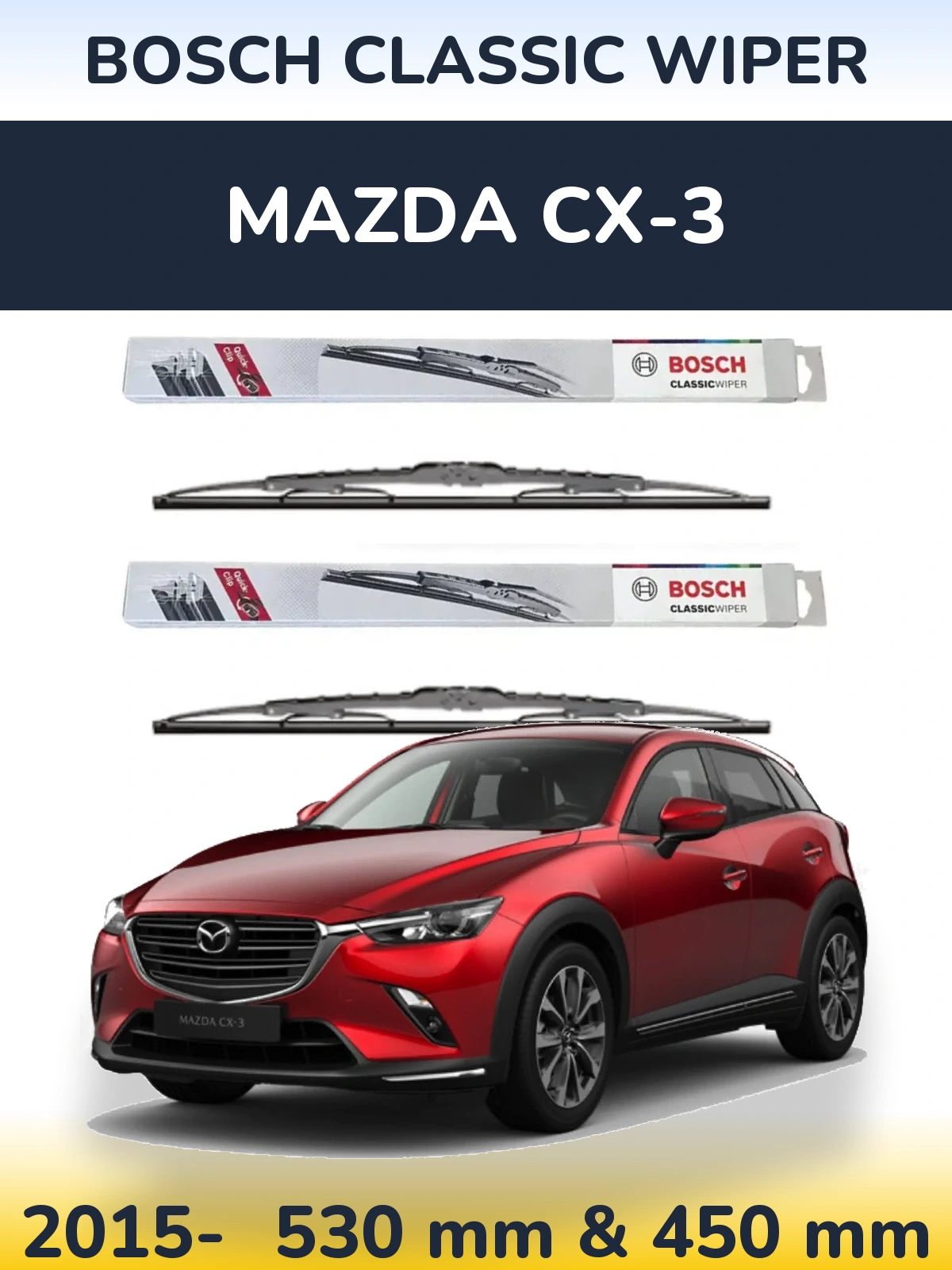 Комплект передних дворников BOSCH Classic Wiper 530 & 450 мм для Mazda CX-3 2015-2026