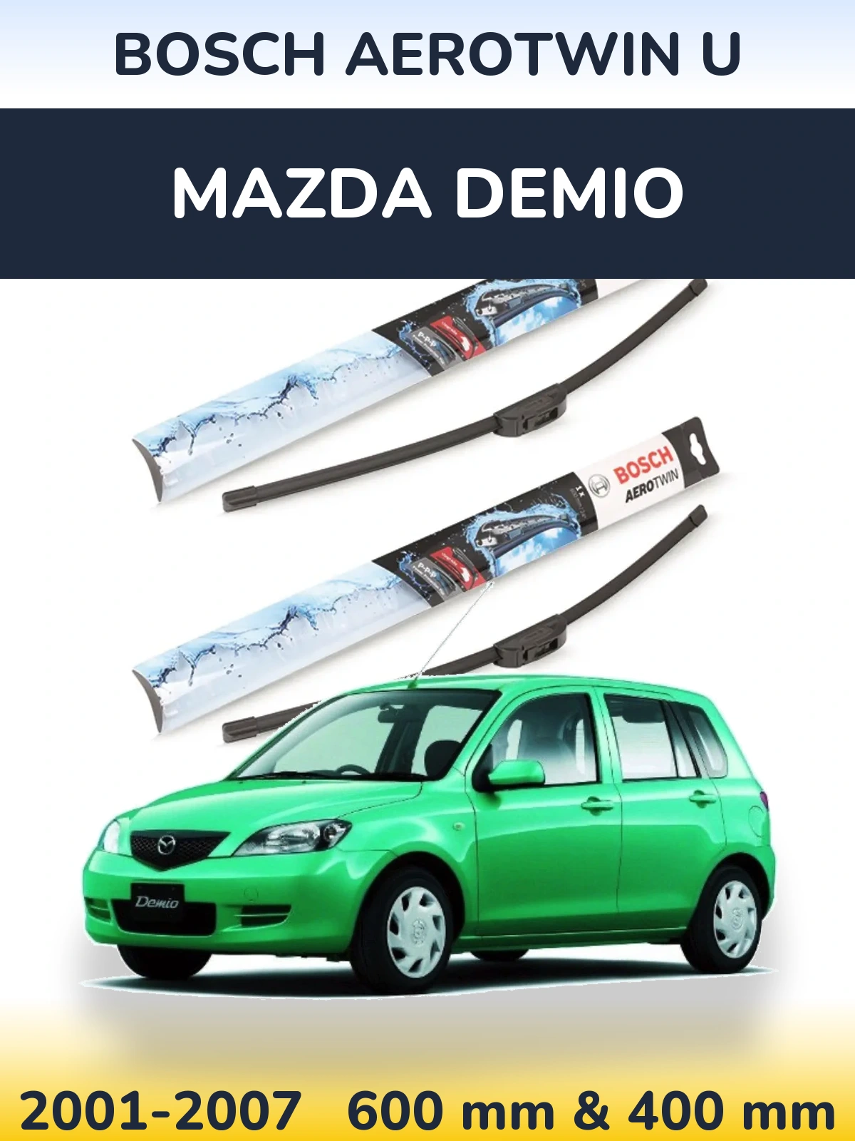 Komplet przednich wycieraczek BOSCH AeroTwin U 600 & 400 mm do Mazda Demio 2001-2007
