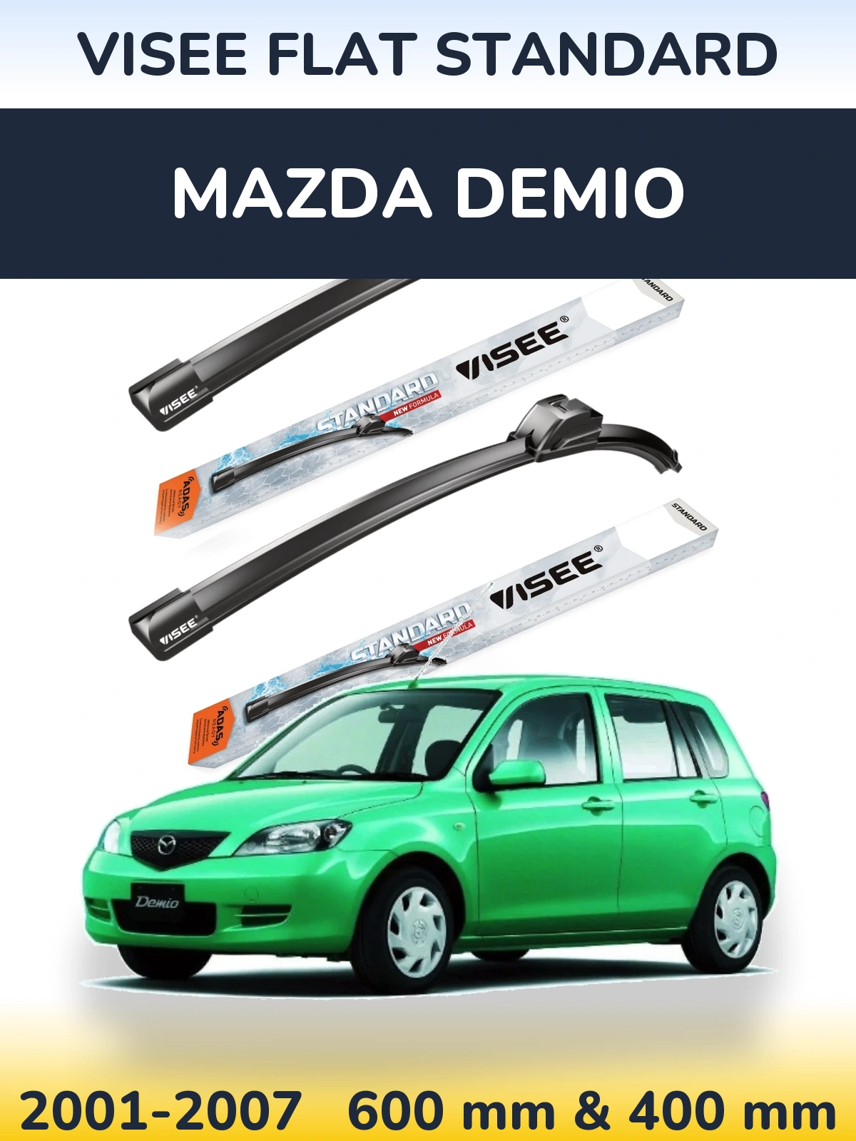 Komplet przednich wycieraczek VISEE FLAT STANDARD 600 & 400 mm do Mazda Demio 2001-2007