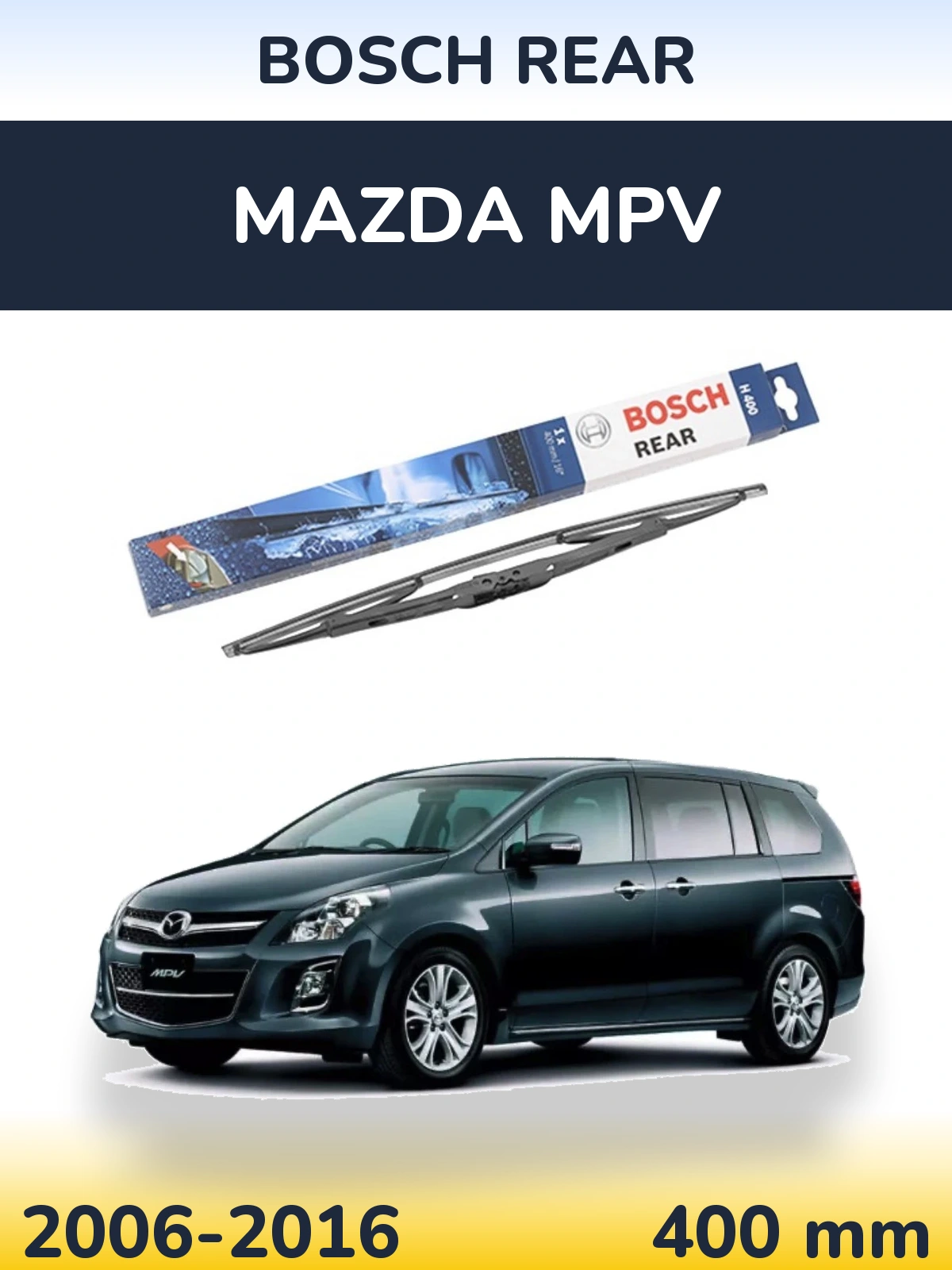 Tylna wycieraczka BOSCH Rear 400 mm do Mazda MPV 2006-2016