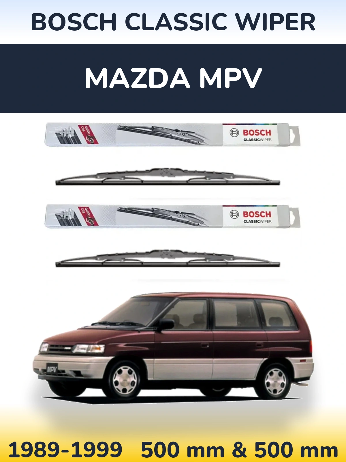 Komplet przednich wycieraczek BOSCH Classic Wiper 500 & 500 mm do Mazda MPV 1989-1999