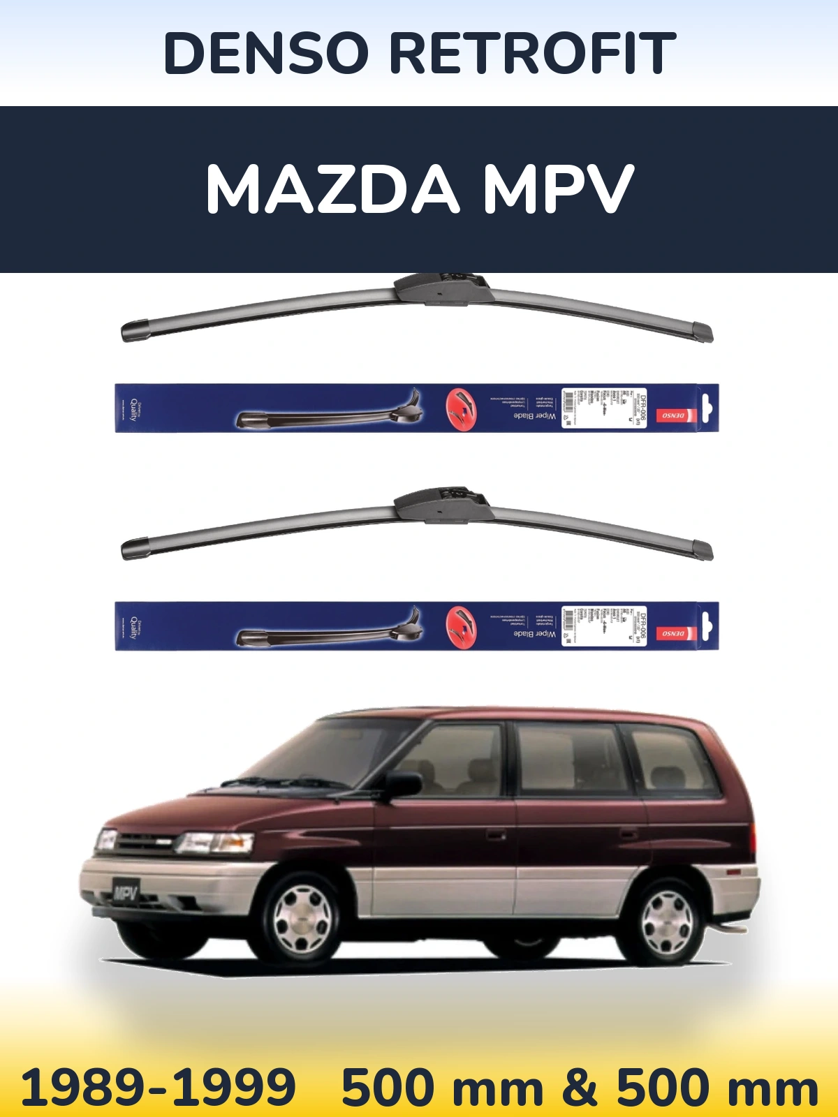 Komplet przednich wycieraczek Denso Retrofit 500 & 500 mm do Mazda MPV 1989-1999