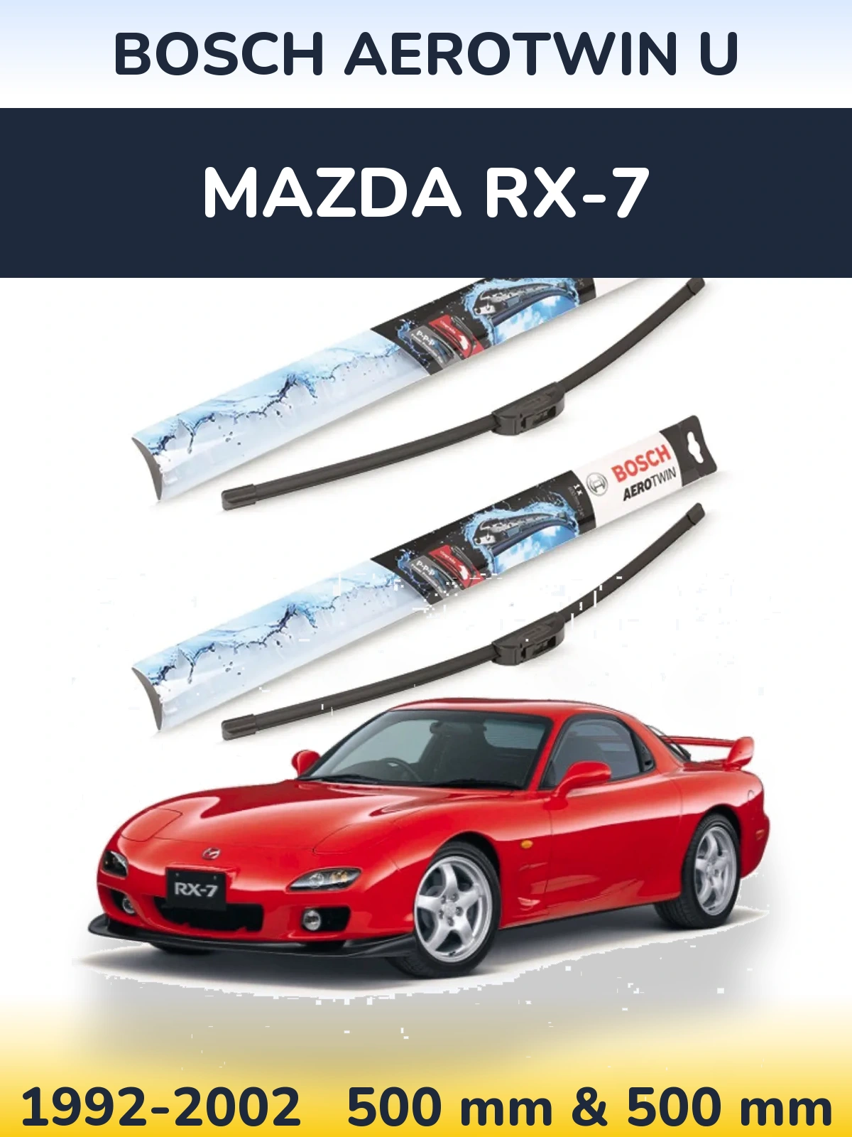 Komplet przednich wycieraczek BOSCH AeroTwin U 500 & 500 mm do Mazda RX-7 1992-2002