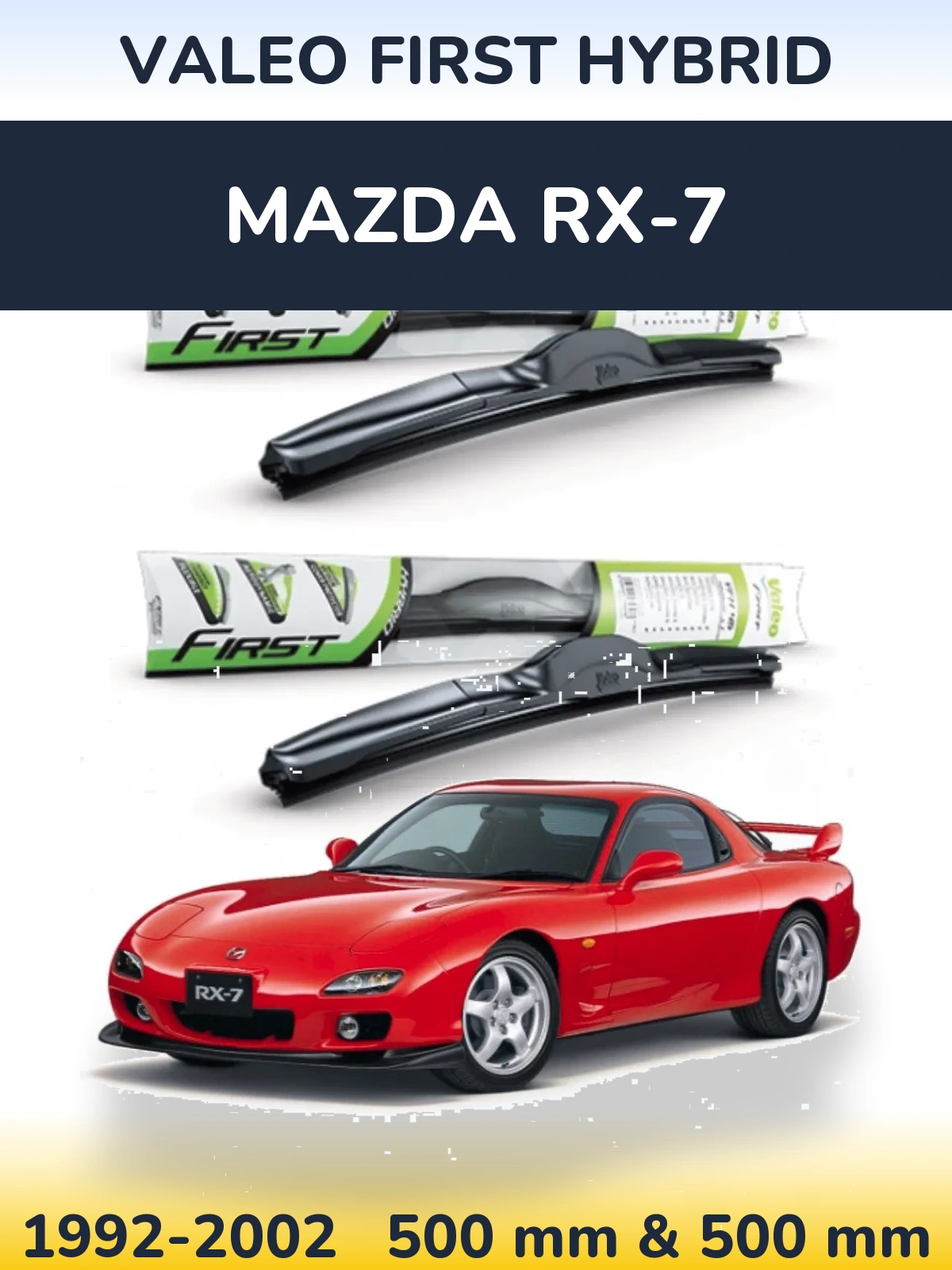 Komplet przednich wycieraczek Valeo First Hybrid 500 & 500 mm do Mazda RX-7 1992-2002