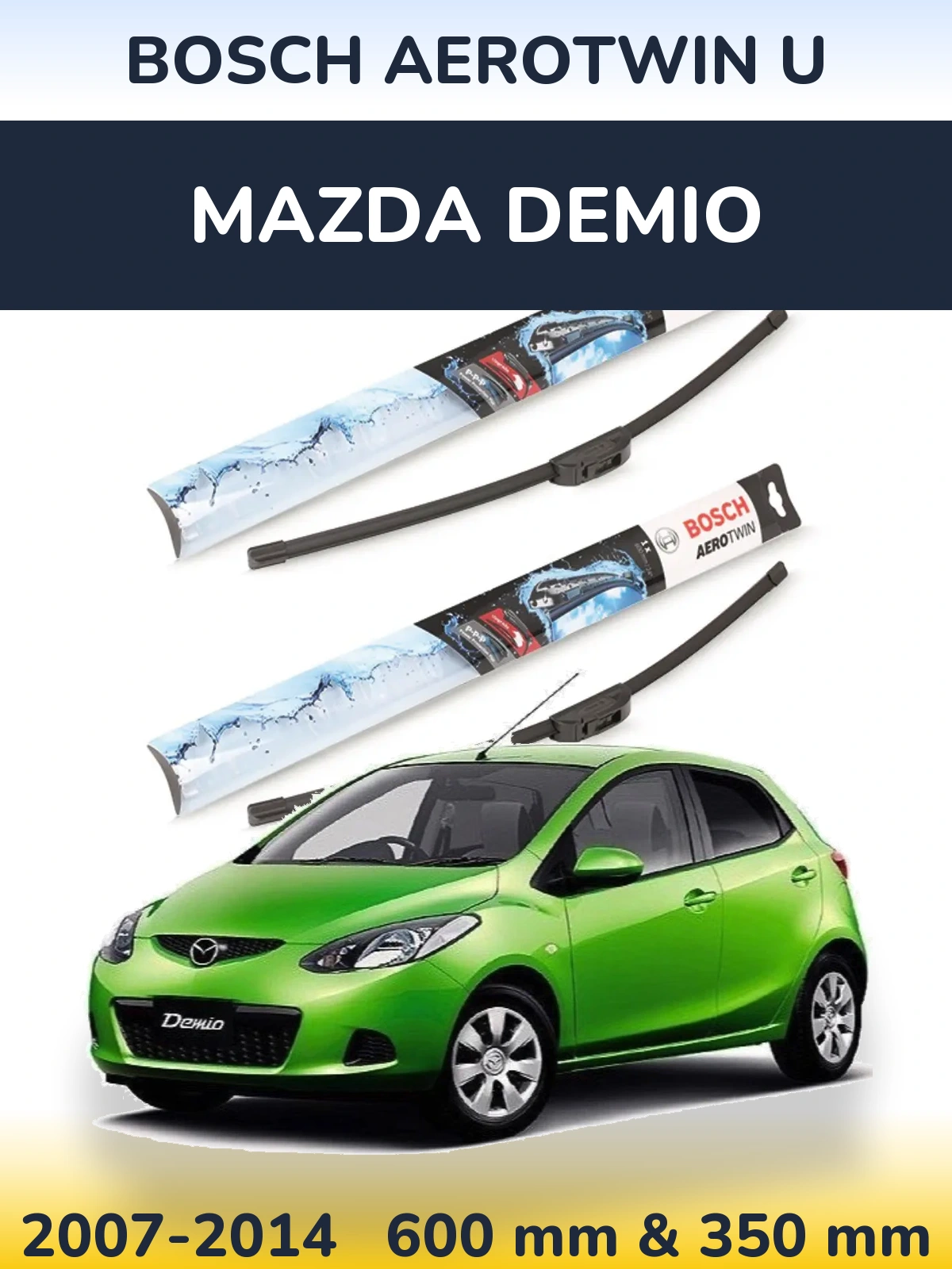 Komplet przednich wycieraczek BOSCH AeroTwin U 600 & 350 mm do Mazda Demio 2007-2014