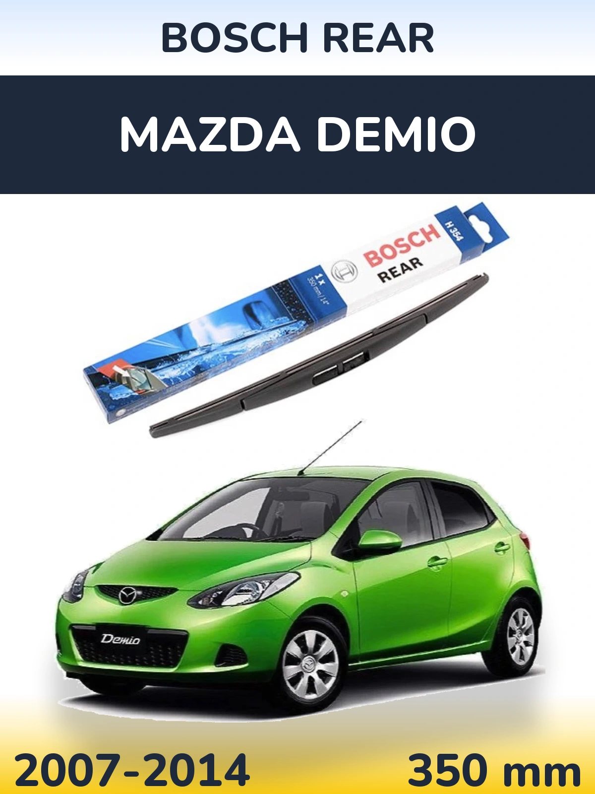 Rear wiper blade BOSCH Rear 350 mm for Mazda Demio 2007-2014