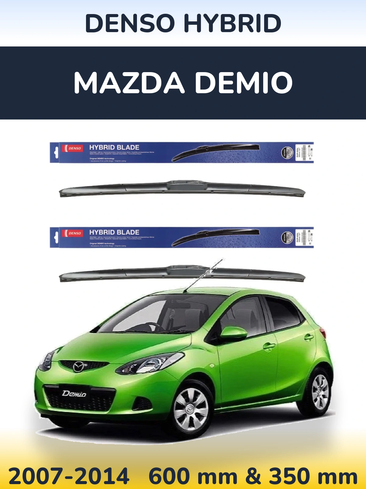 Front wiper blade set Denso Hybrid 600 & 350 mm for Mazda Demio 2007-2014