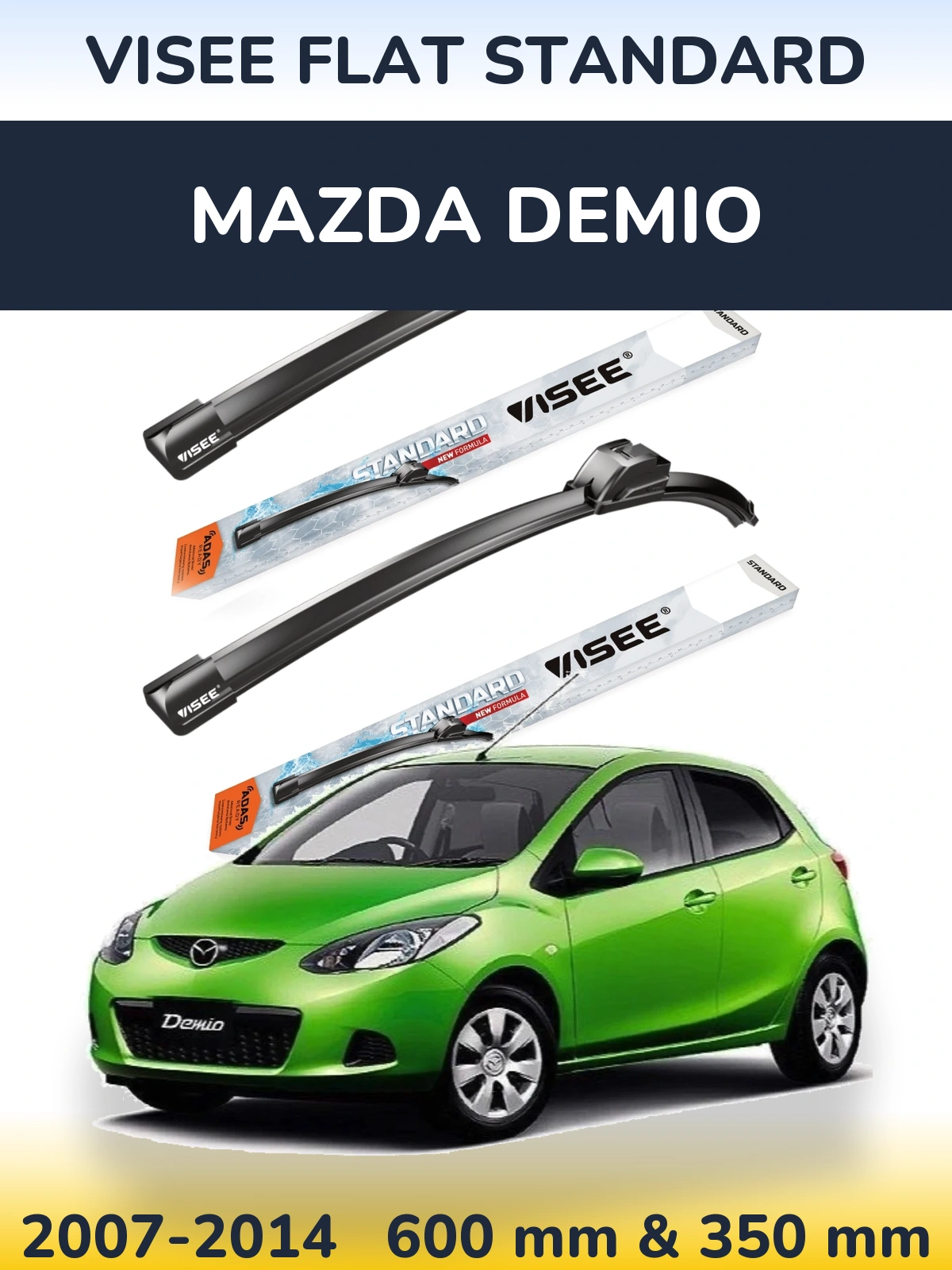 Komplet przednich wycieraczek VISEE FLAT STANDARD 600 & 350 mm do Mazda Demio 2007-2014