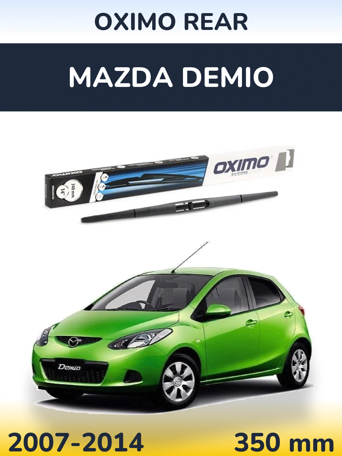 Tylna wycieraczka Oximo Rear 350 mm do Mazda Demio 2007-2014