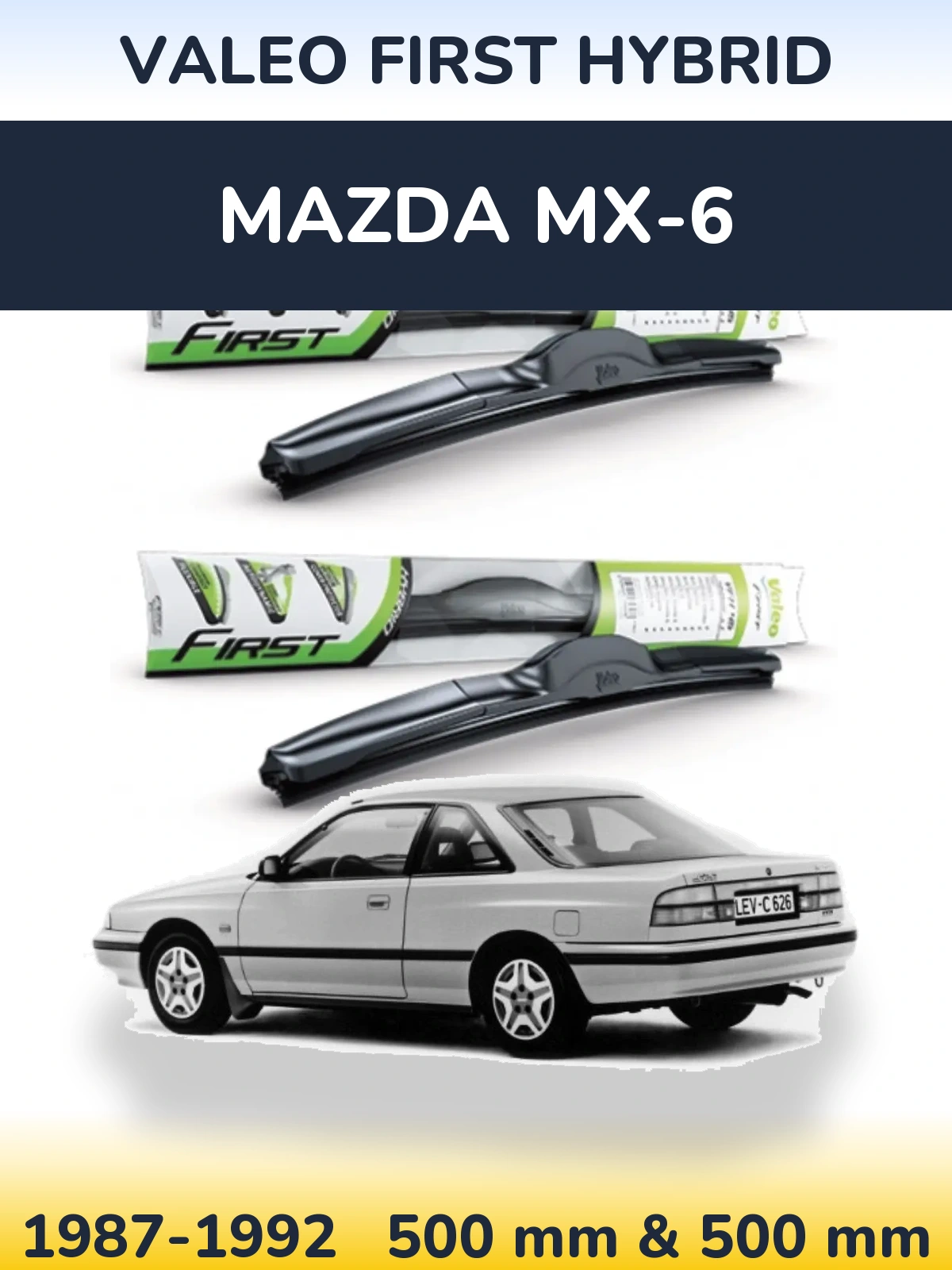 Комплект передних дворников Valeo First Hybrid 500 & 500 мм для Mazda MX-6 1987-1992