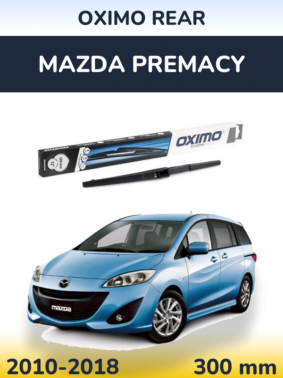Tylna wycieraczka Oximo Rear 300 mm do Mazda Premacy 2010-2018