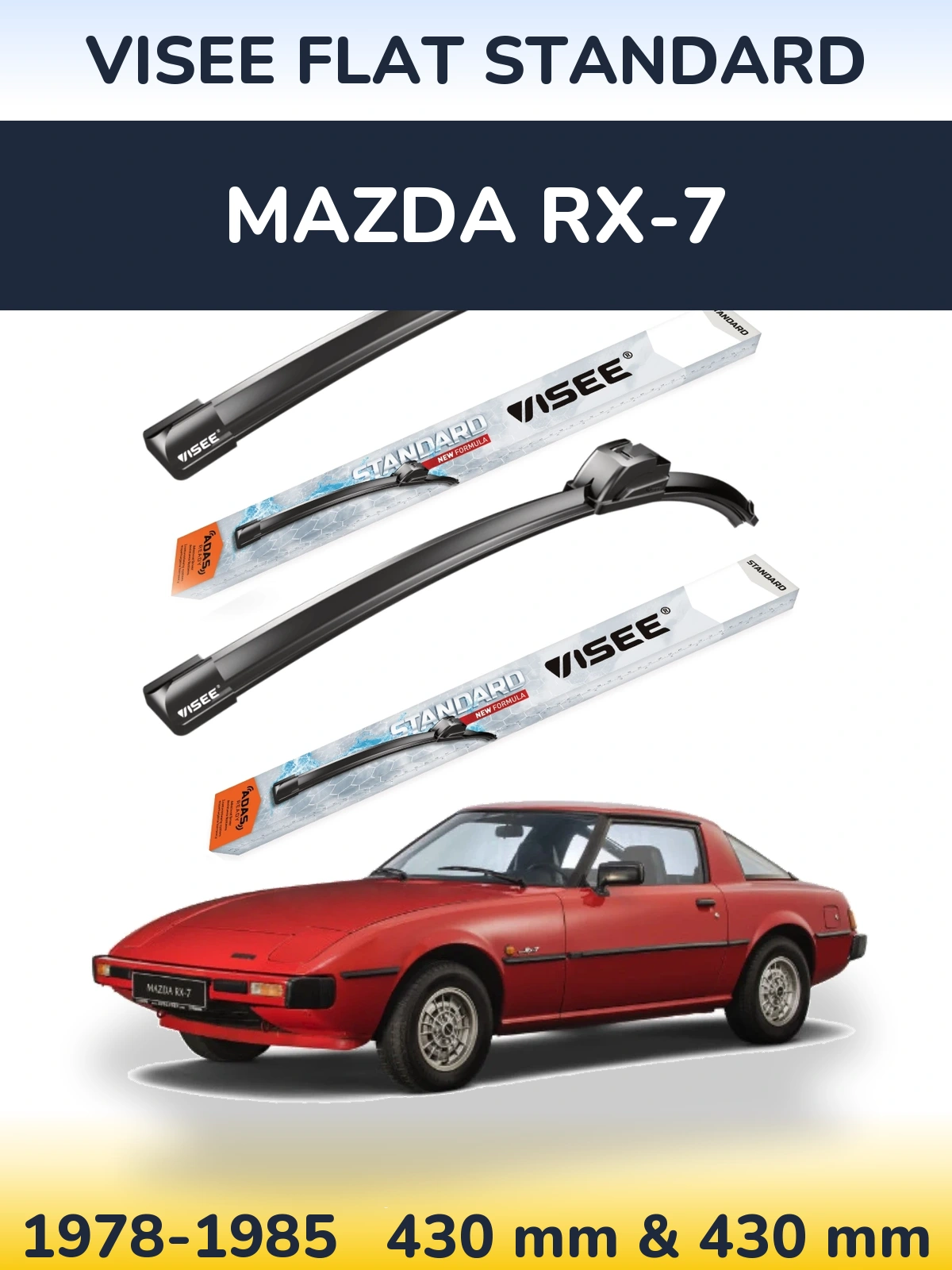 Komplet przednich wycieraczek VISEE FLAT STANDARD 430 & 430 mm do Mazda RX-7 1978-1985