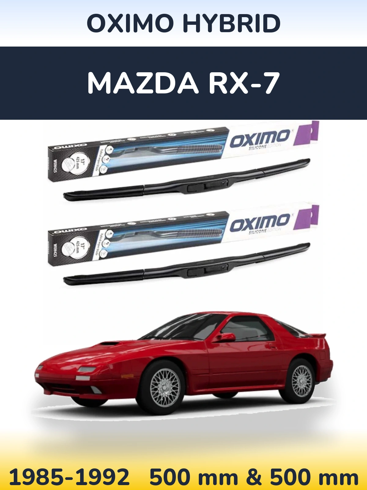 Komplet przednich wycieraczek Oximo Hybrid 500 & 500 mm do Mazda RX-7 1985-1992