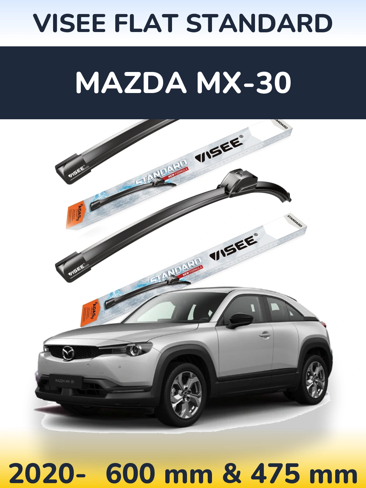 Front wiper blade set VISEE FLAT STANDARD 600 & 475 mm for Mazda MX-30 2020-2026
