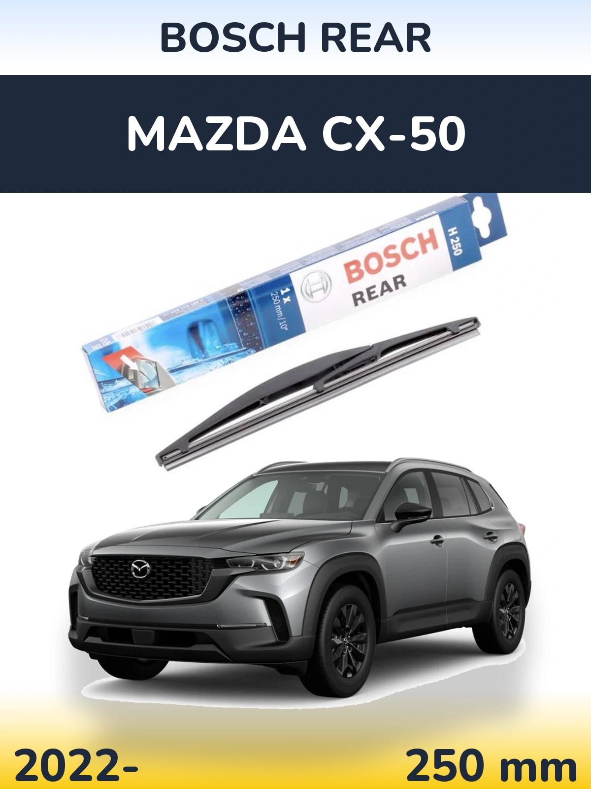 Rear wiper blade BOSCH Rear 250 mm for Mazda CX-50 2022-2026