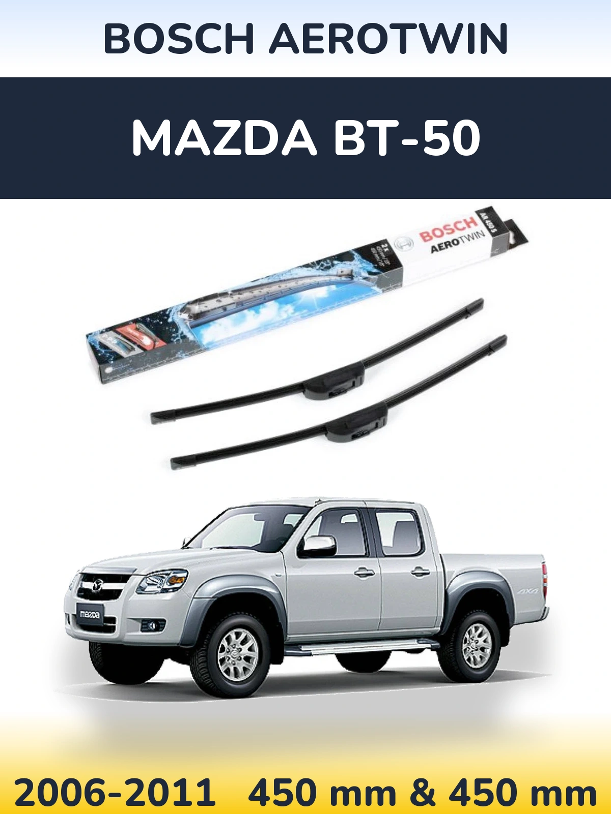 Front wiper blade set BOSCH AeroTwin 450 & 450 mm for Mazda BT-50 2006-2011