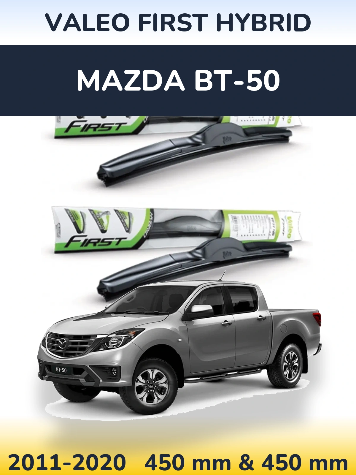 Komplet przednich wycieraczek Valeo First Hybrid 450 & 450 mm do Mazda BT-50 2011-2020