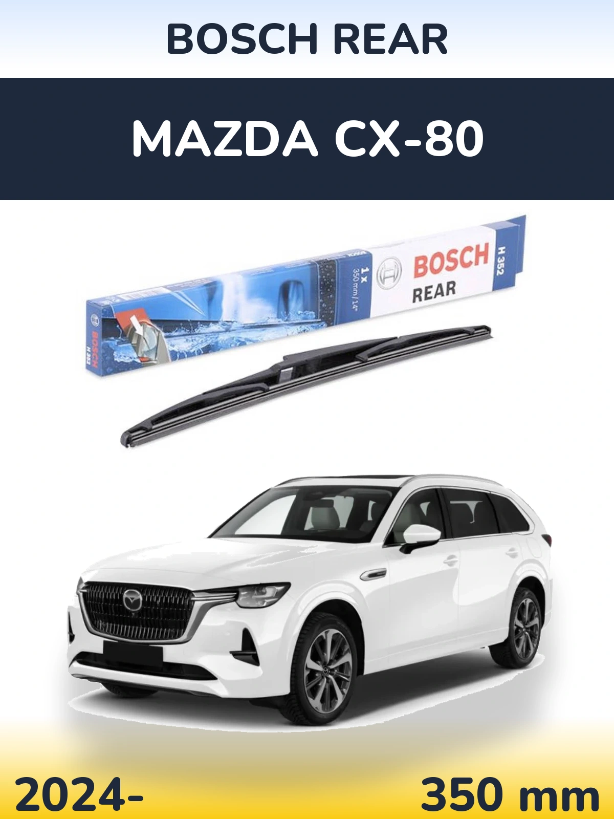 Tylna wycieraczka BOSCH Rear 350 mm do Mazda CX-80 2024-2026