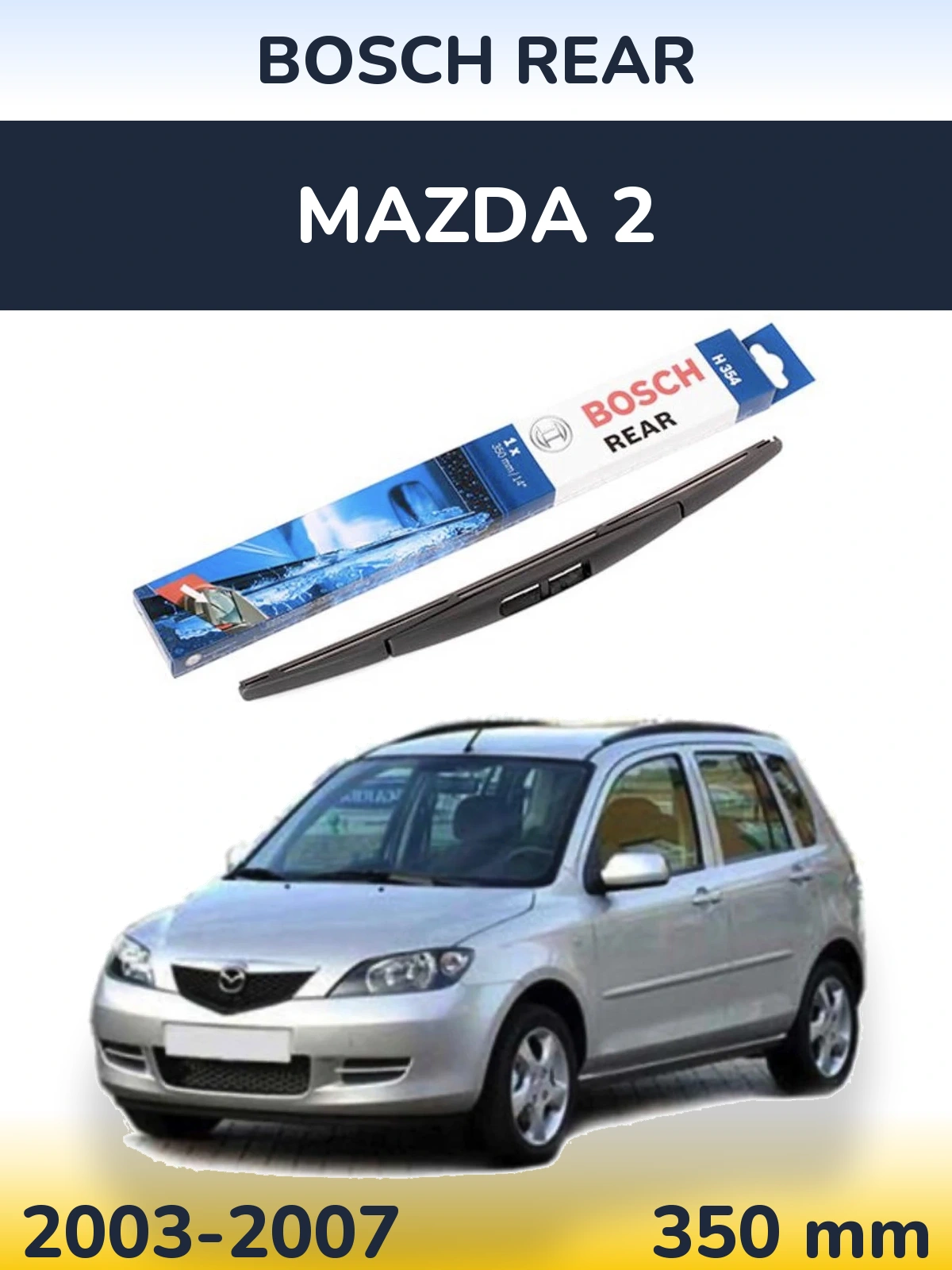 Tylna wycieraczka BOSCH Rear 350 mm do Mazda 2 2003-2007