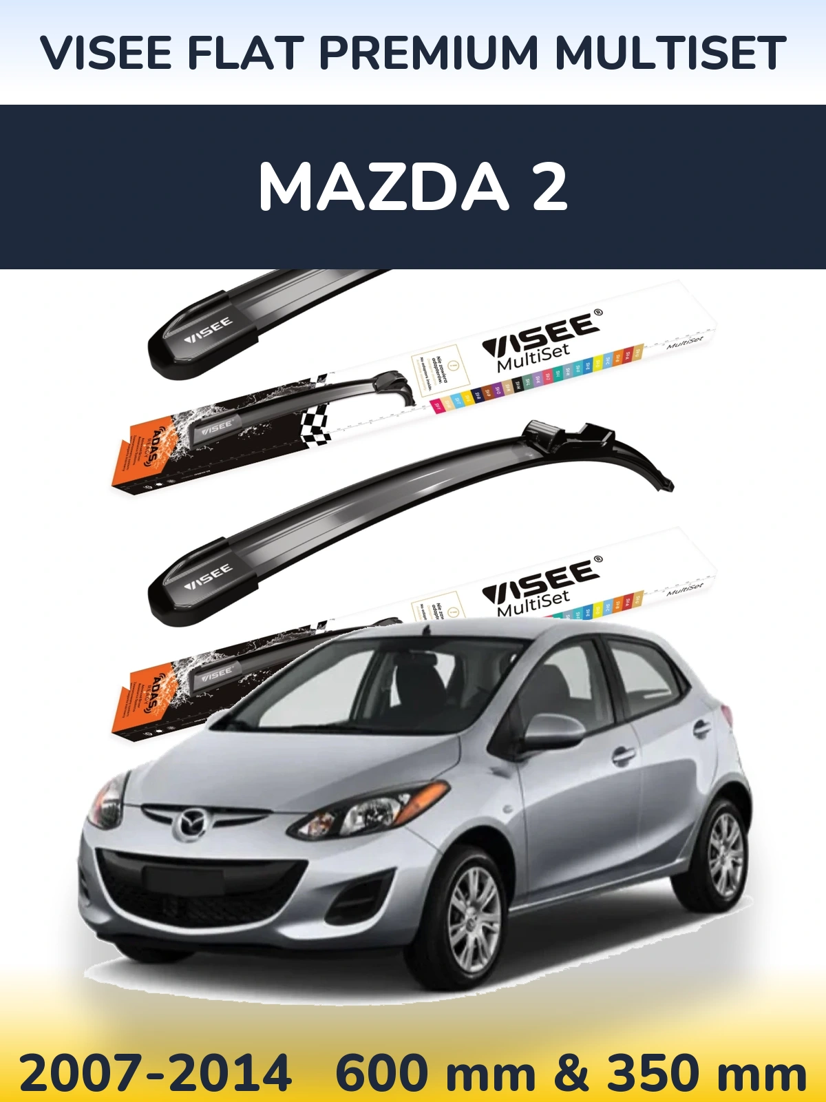 Komplet przednich wycieraczek VISEE FLAT PREMIUM MultiSet 600 & 350 mm do Mazda 2 2007-2014